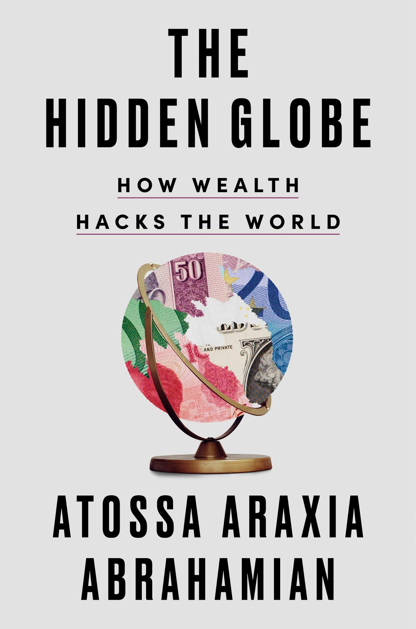 cover of the Hidden Globe is an illustration of a globe, papered over with money