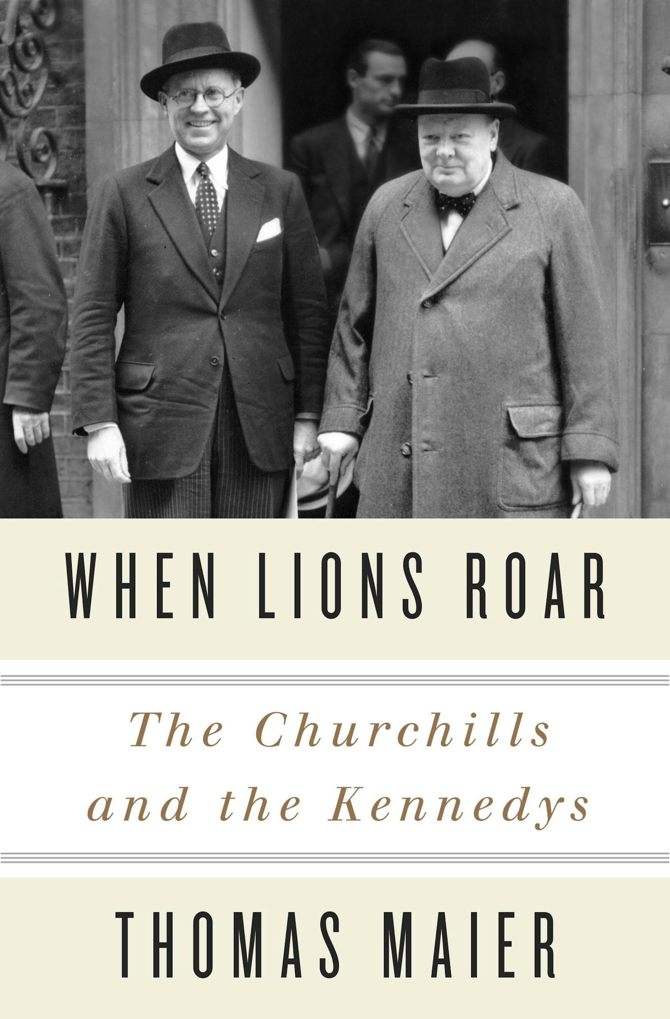 "When Lions Roar: The Churchills and the Kennedys," by Thomas Maier