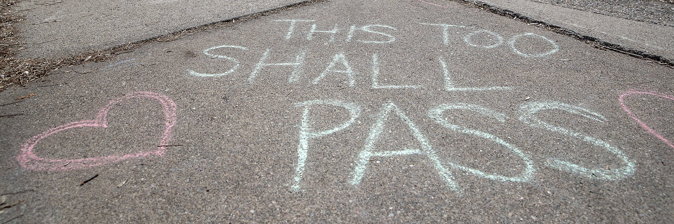Messages of hope and encouragement are making their way throughout the Twin Cities, including this one in Southwest Minneapolis, Tuesday, March 31, 2020 in Edina, MN. ] ELIZABETH FLORES • liz.flores@startribune.com