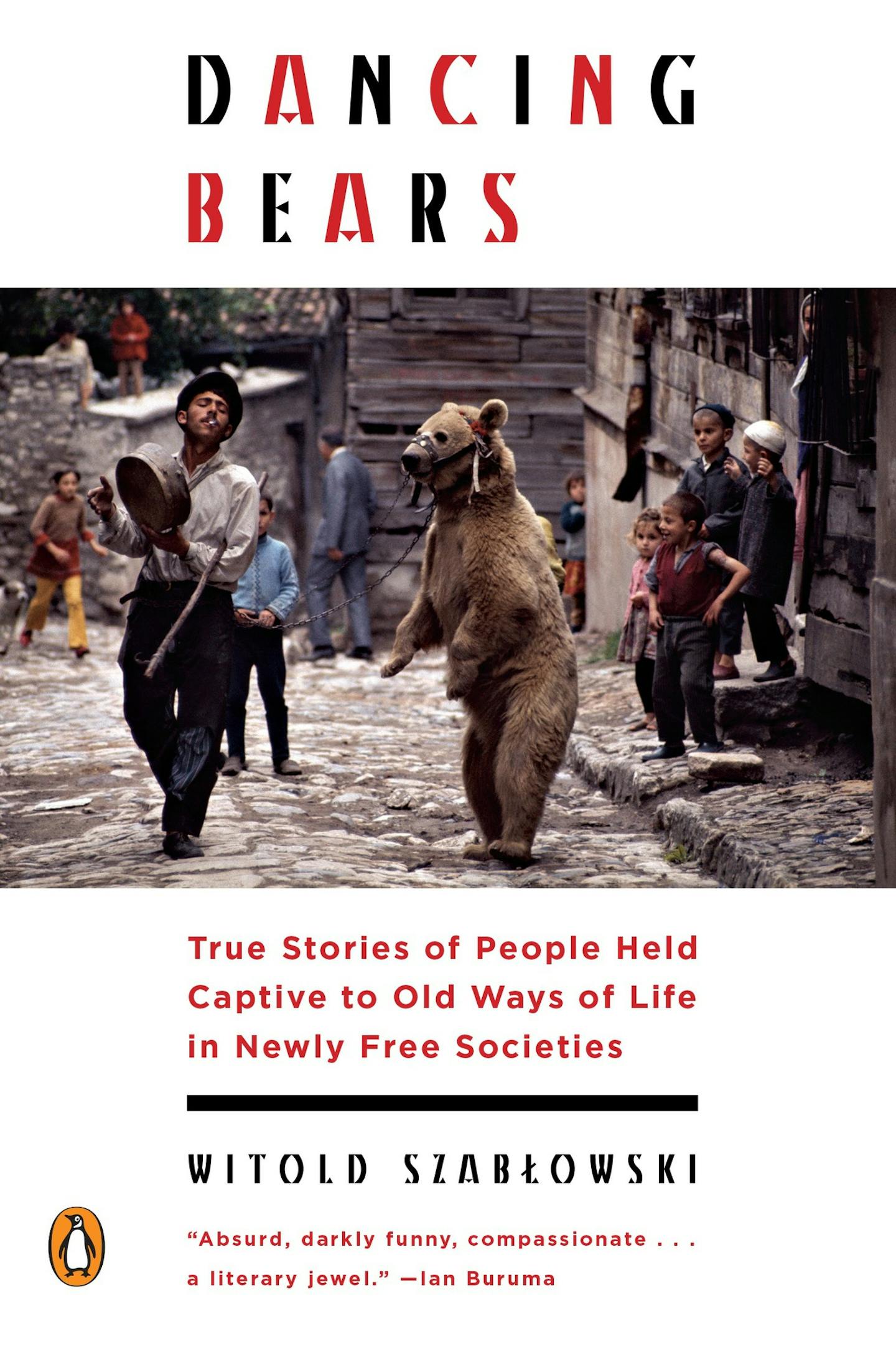 Review: 'Dancing Bears,' by Witold Szabłowski