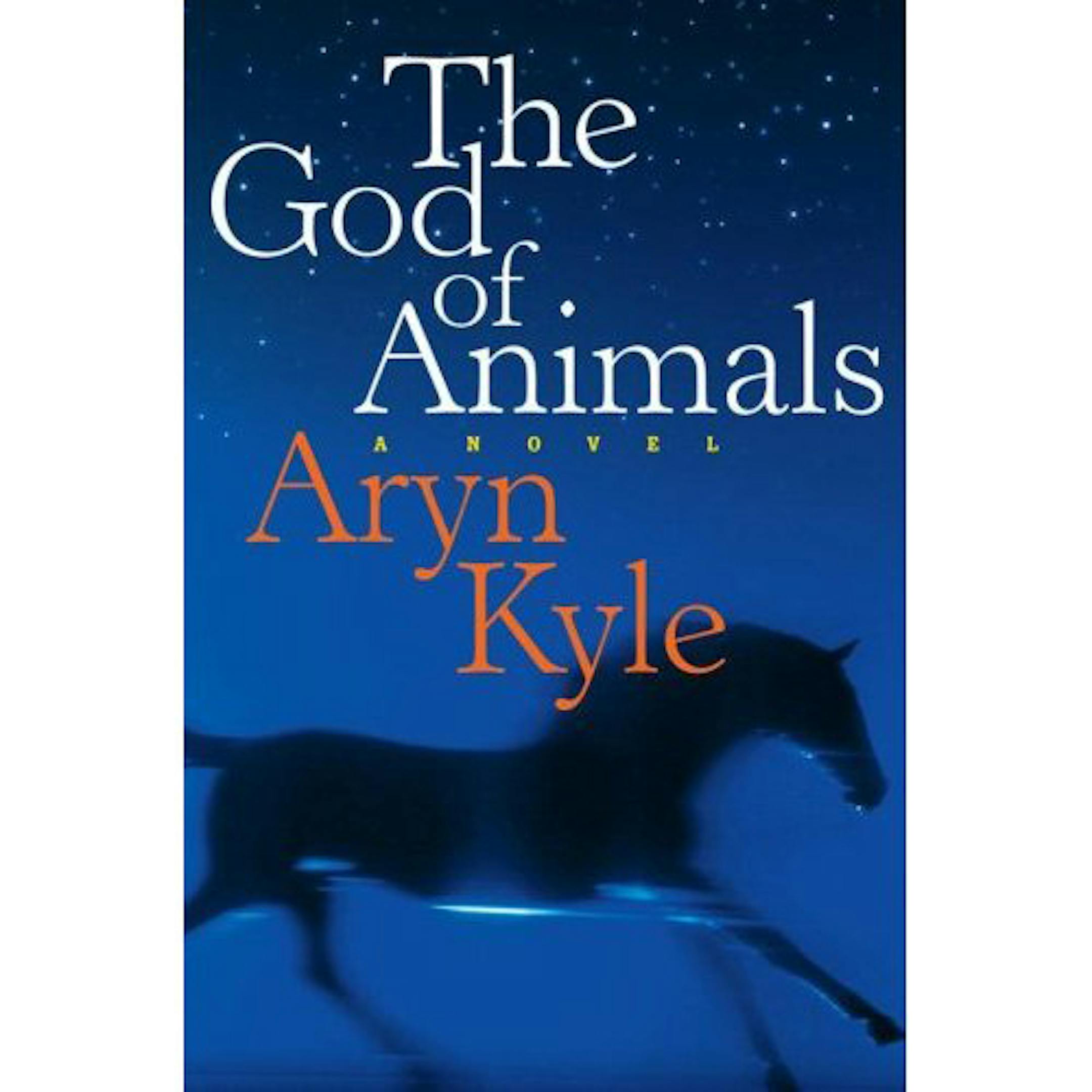 "The God of Animals" by Aryn Kyle