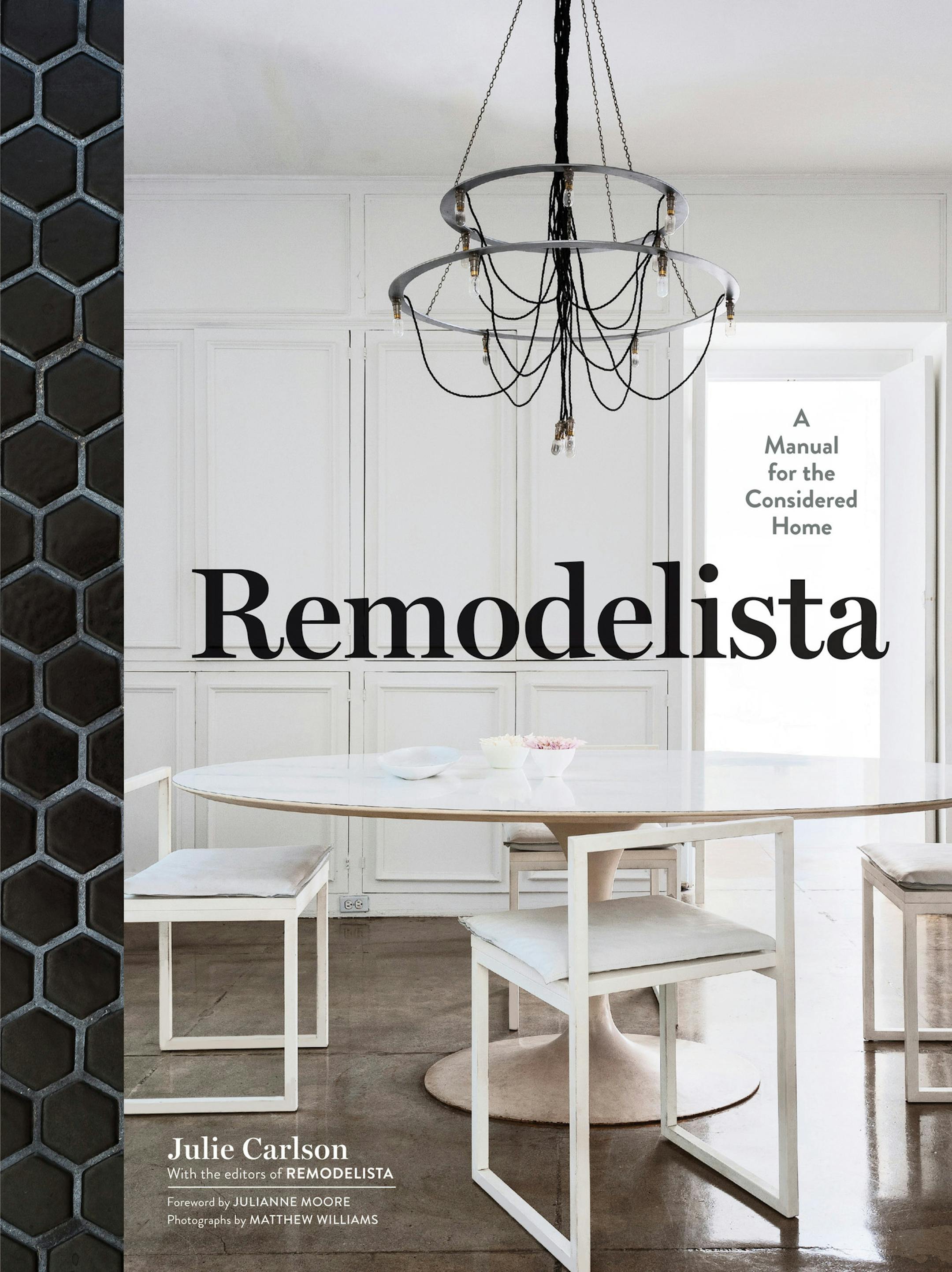 Book cover. Must use this credit: Excerpted from Remodelista by Julie Carlson with the editors of Remodelista (Artisan Books). Copyright (c) 2013. Photographs by Matthew Williams.