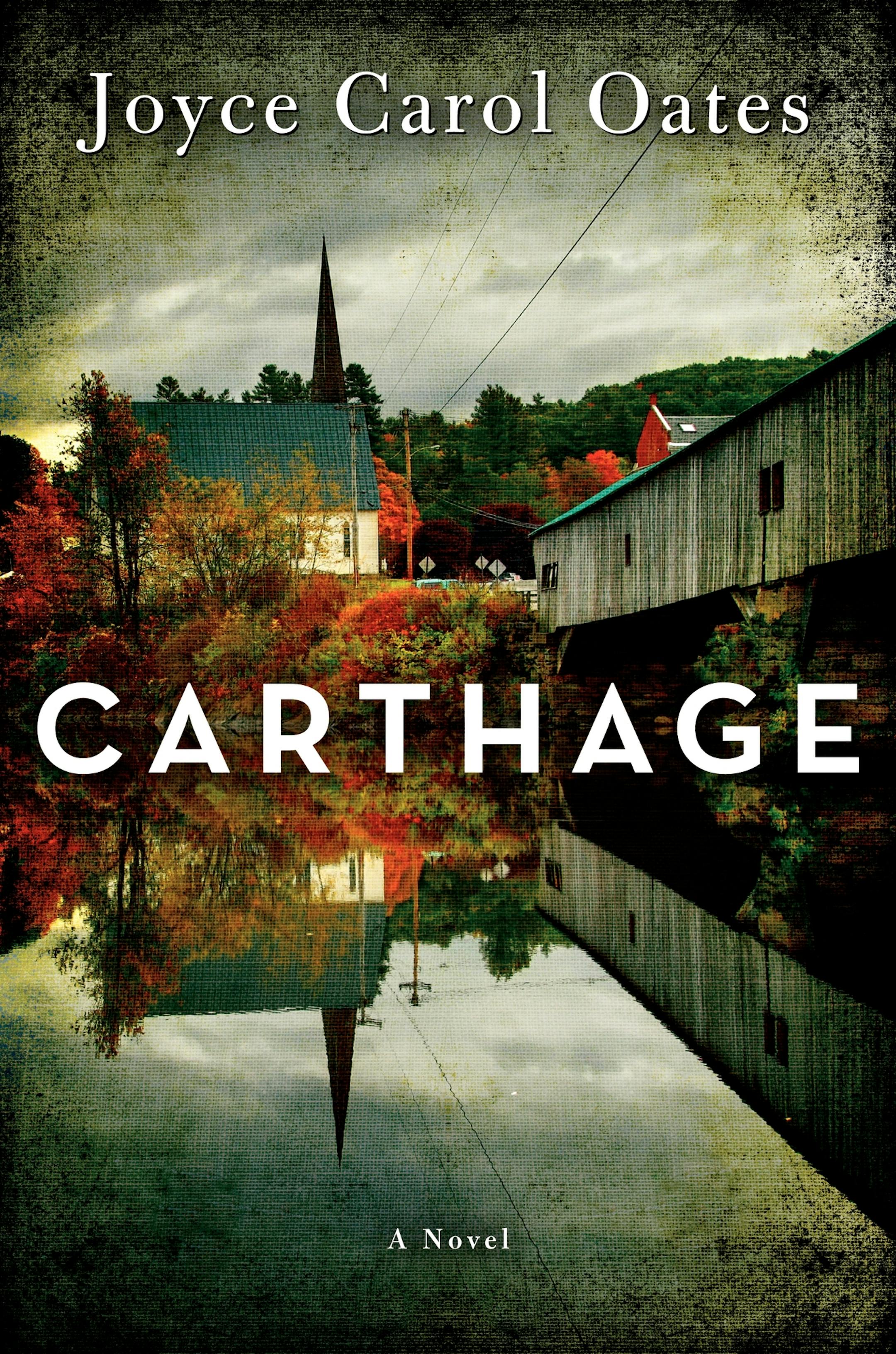 "Carthage," by Joyce Carol Oates