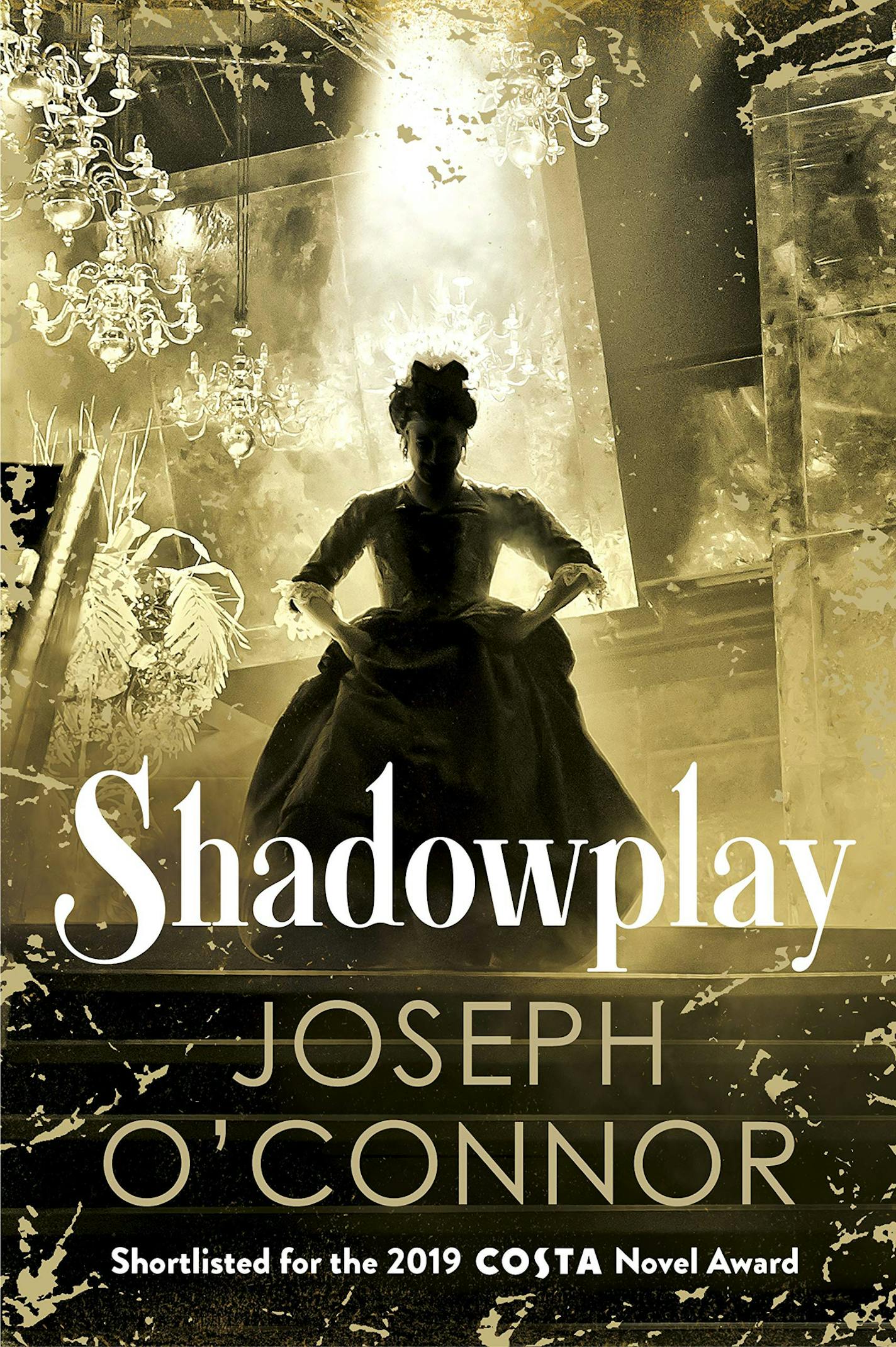 "Shadowplay" by Joseph O'Connor