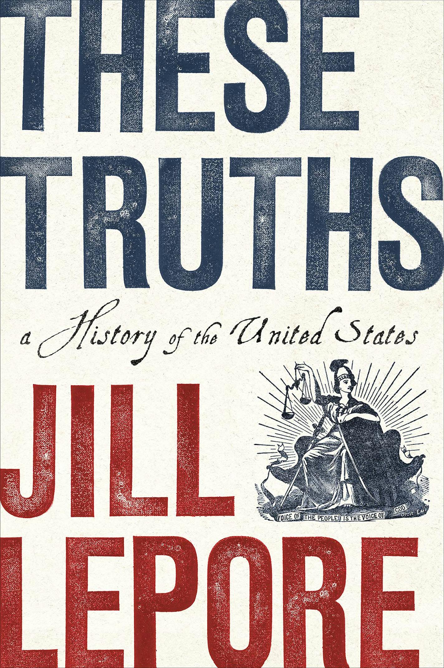 "These Truths" by Jill Lepore