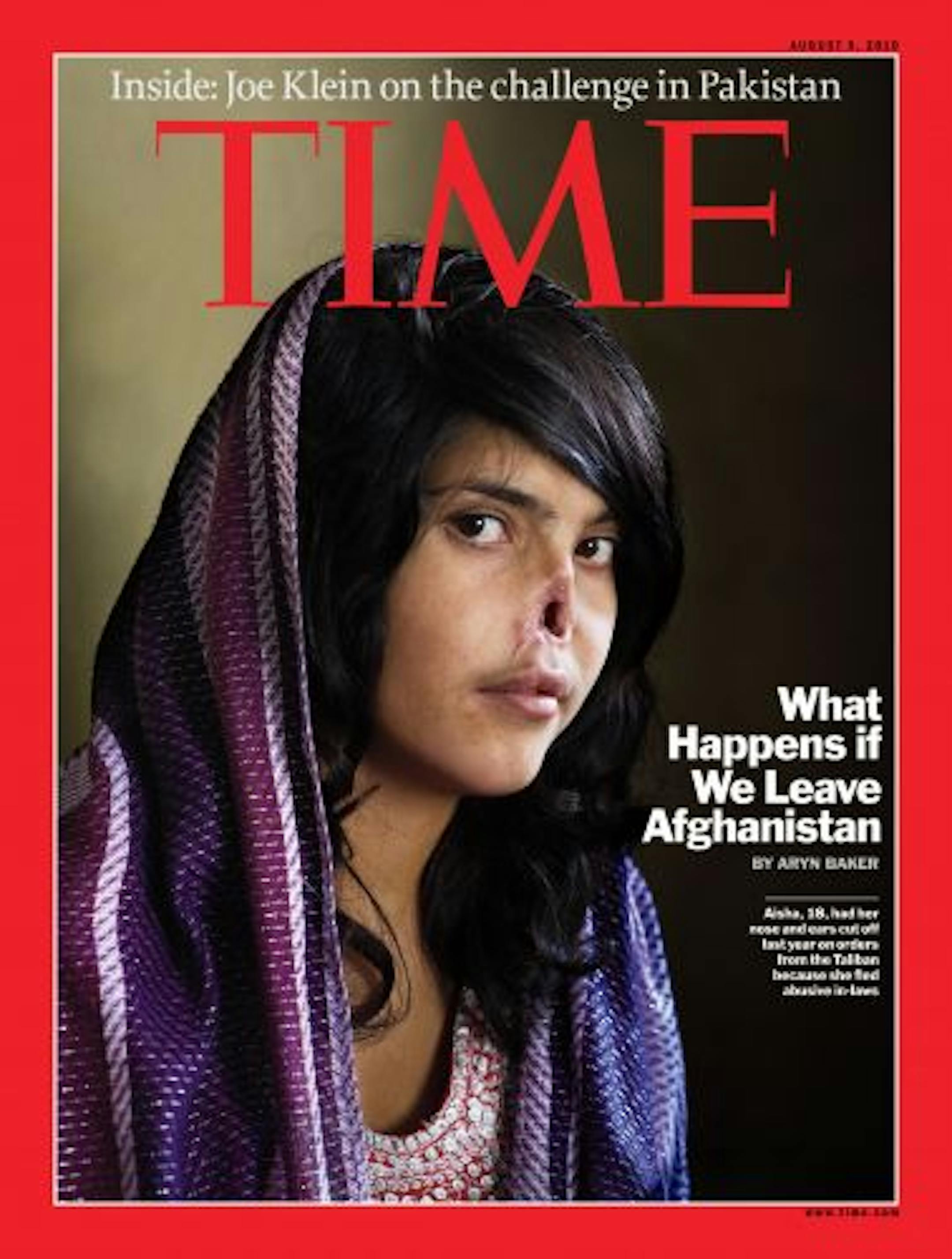 This photo provided by Time magazine show's the cover of the August 9, 2010 issue, with a photo of Aisha, an 18-year-old Afghan woman. Aisha's nose and ears were sliced off in 2009, under orders from a local Taliban commander acting as a judge, as punishment for fleeing her husband's home. (AP Photo/Time Inc.) NO SALES; MAGAZINES OUT