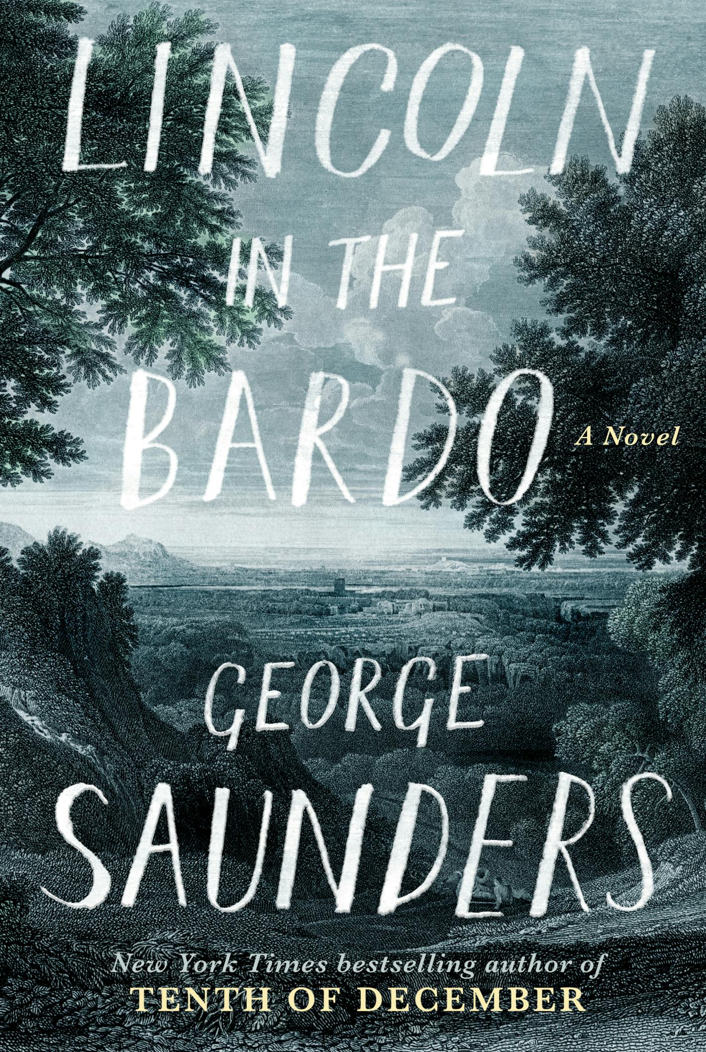 &#x201c;Lincoln in the Bardo,&#x201d; by George Saunders