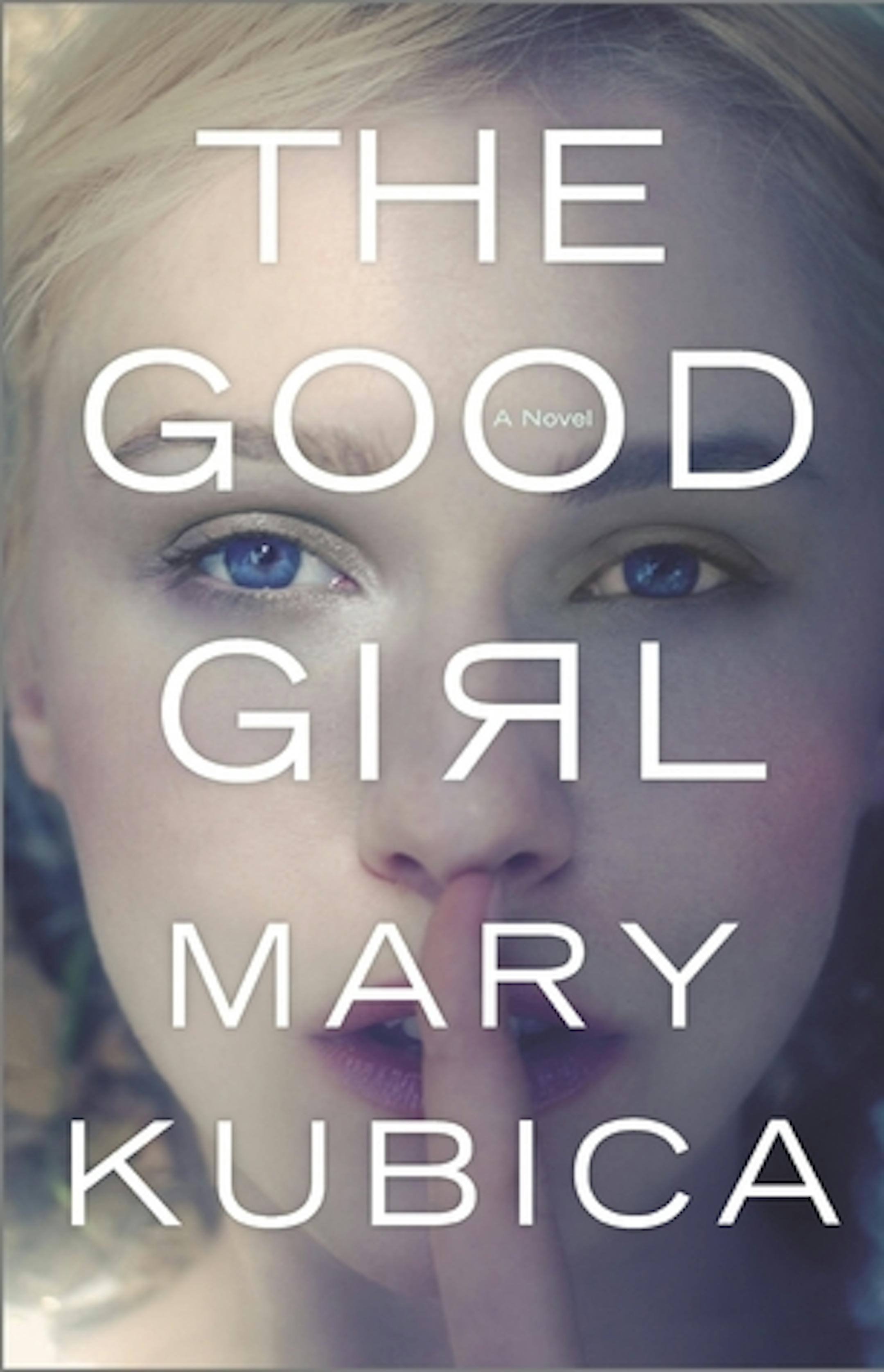 "The Good Girl," by Mary Kubica
