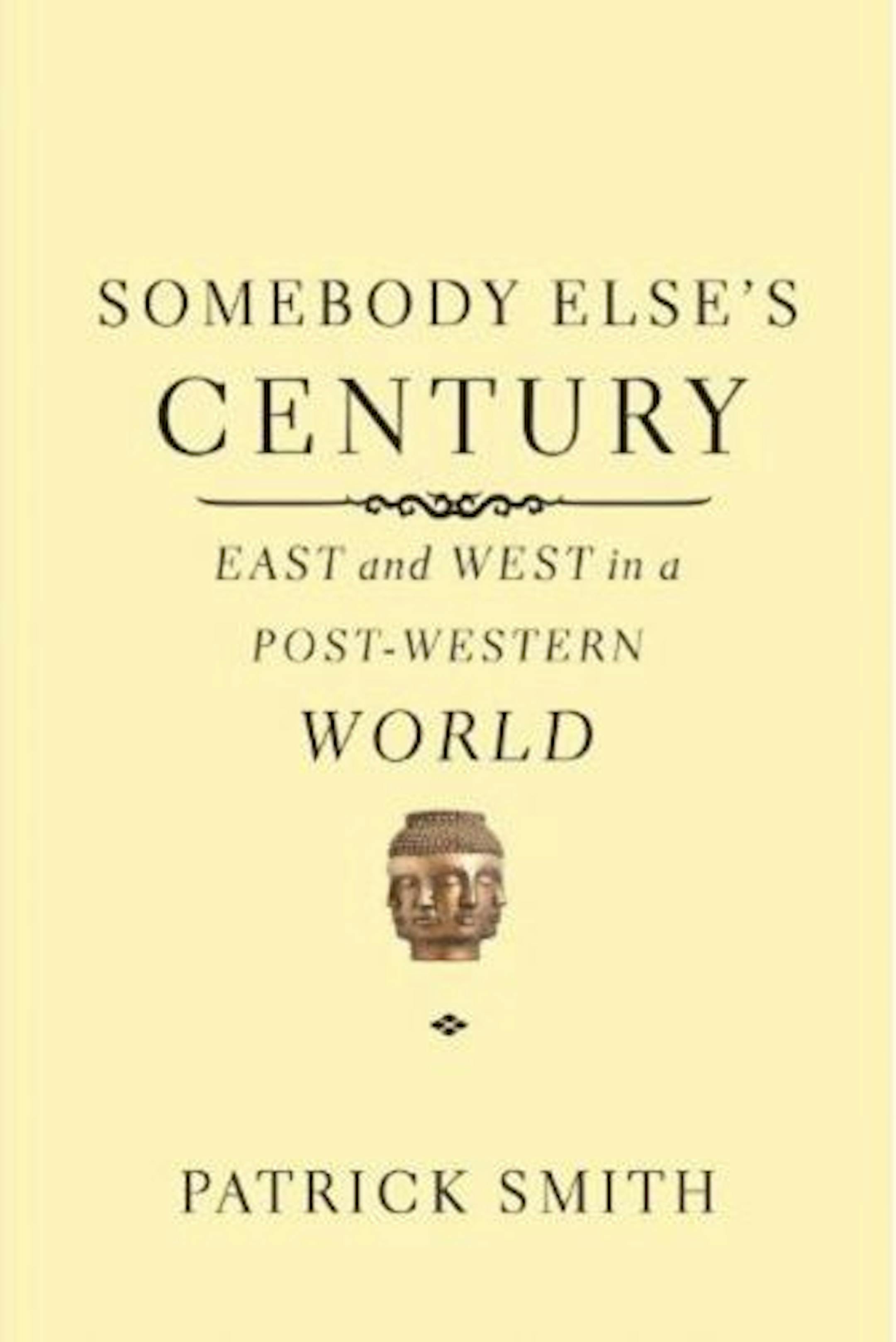 Somebody Else's Century by Patrick Smith