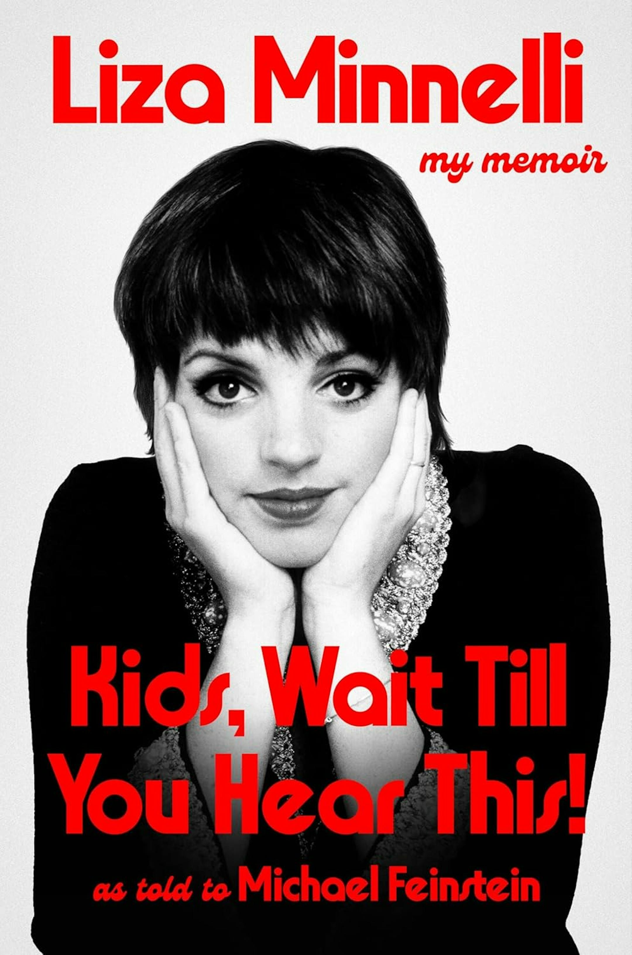 cover of Kids, Wait Till You Hear This! is a black and white photo of Liza Minnelli from the 80s