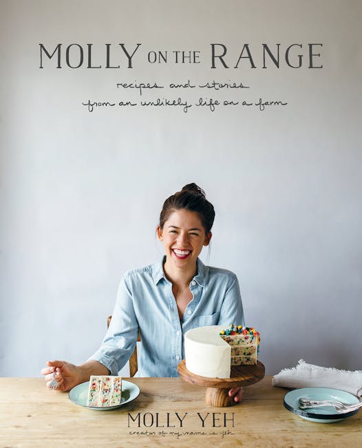 “Molly on the Range” cookbook by Molly Yeh