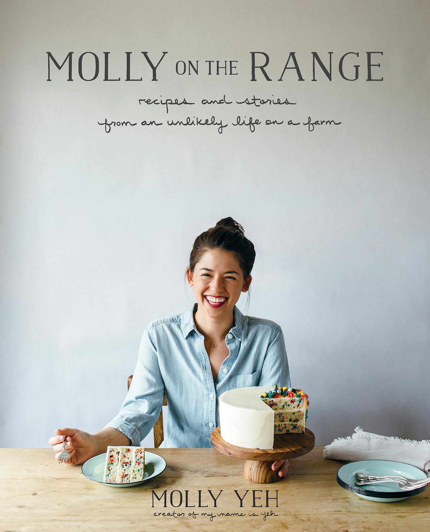 "Molly on the Range" cookbook by Molly Yeh