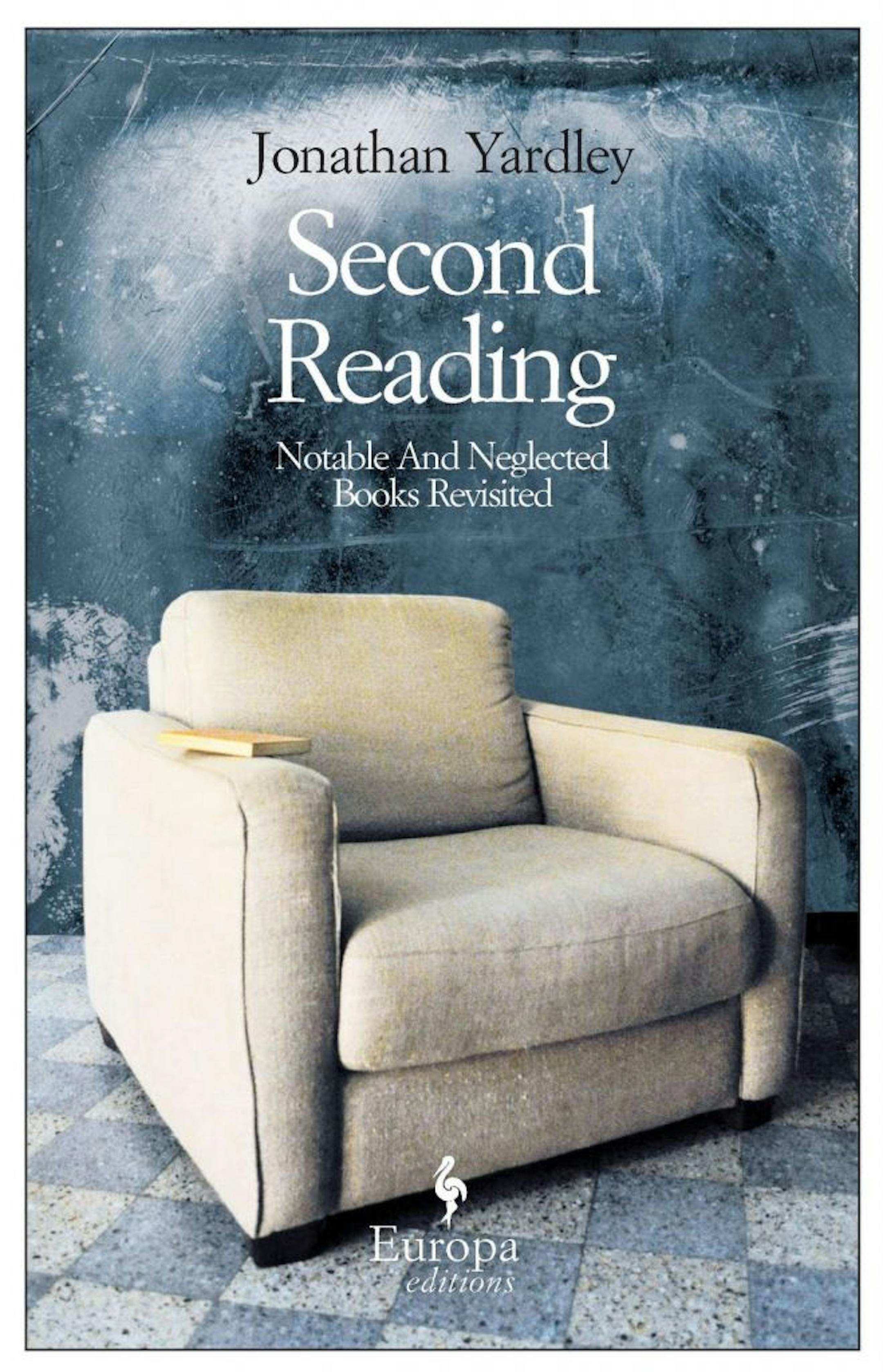 Jonathan Yardley's collection of 60 literary essays, "Second
Reading: Notable and Neglected Books Revisited"