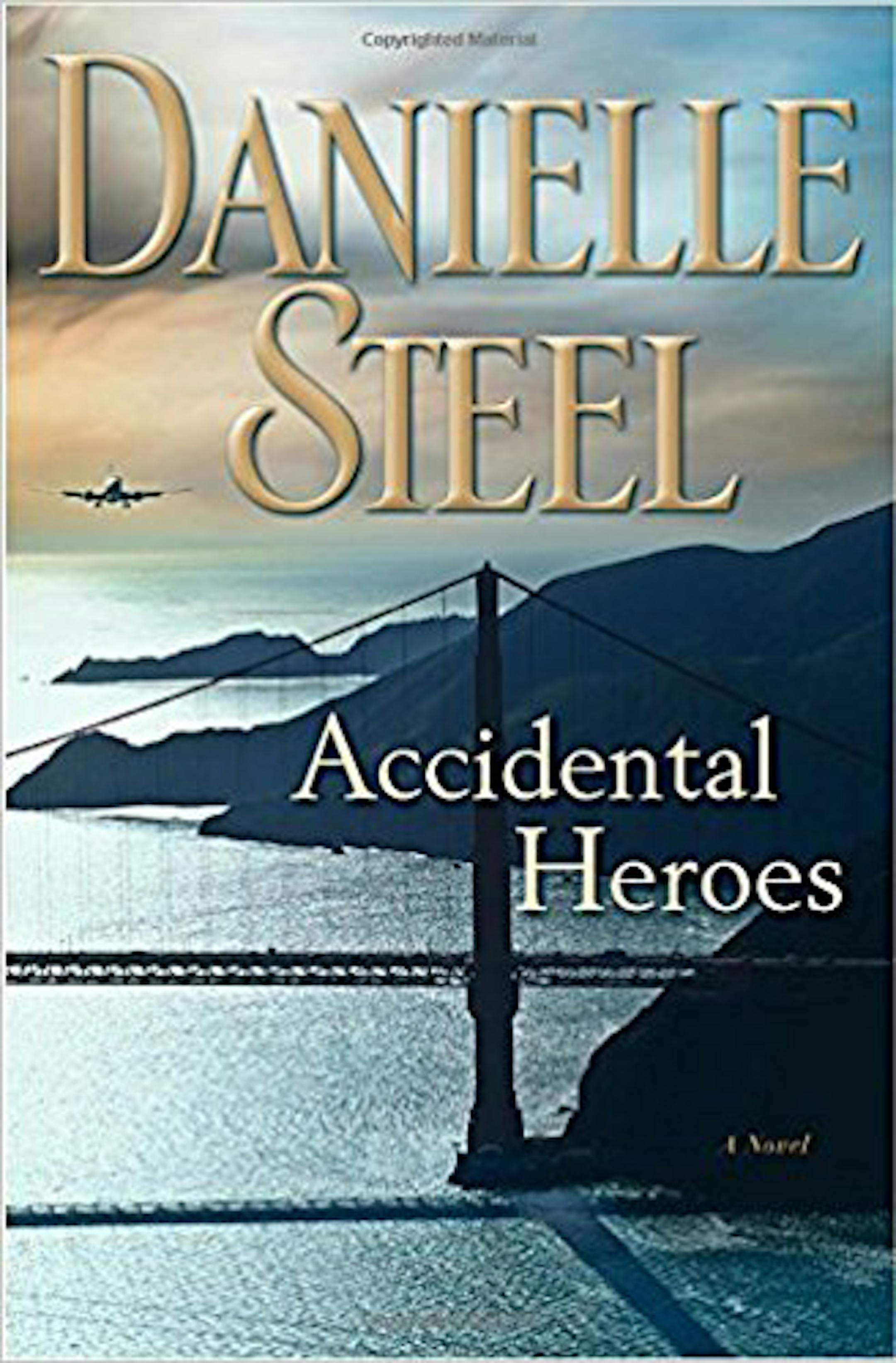 "Accidental Heroes" by Danielle Steel