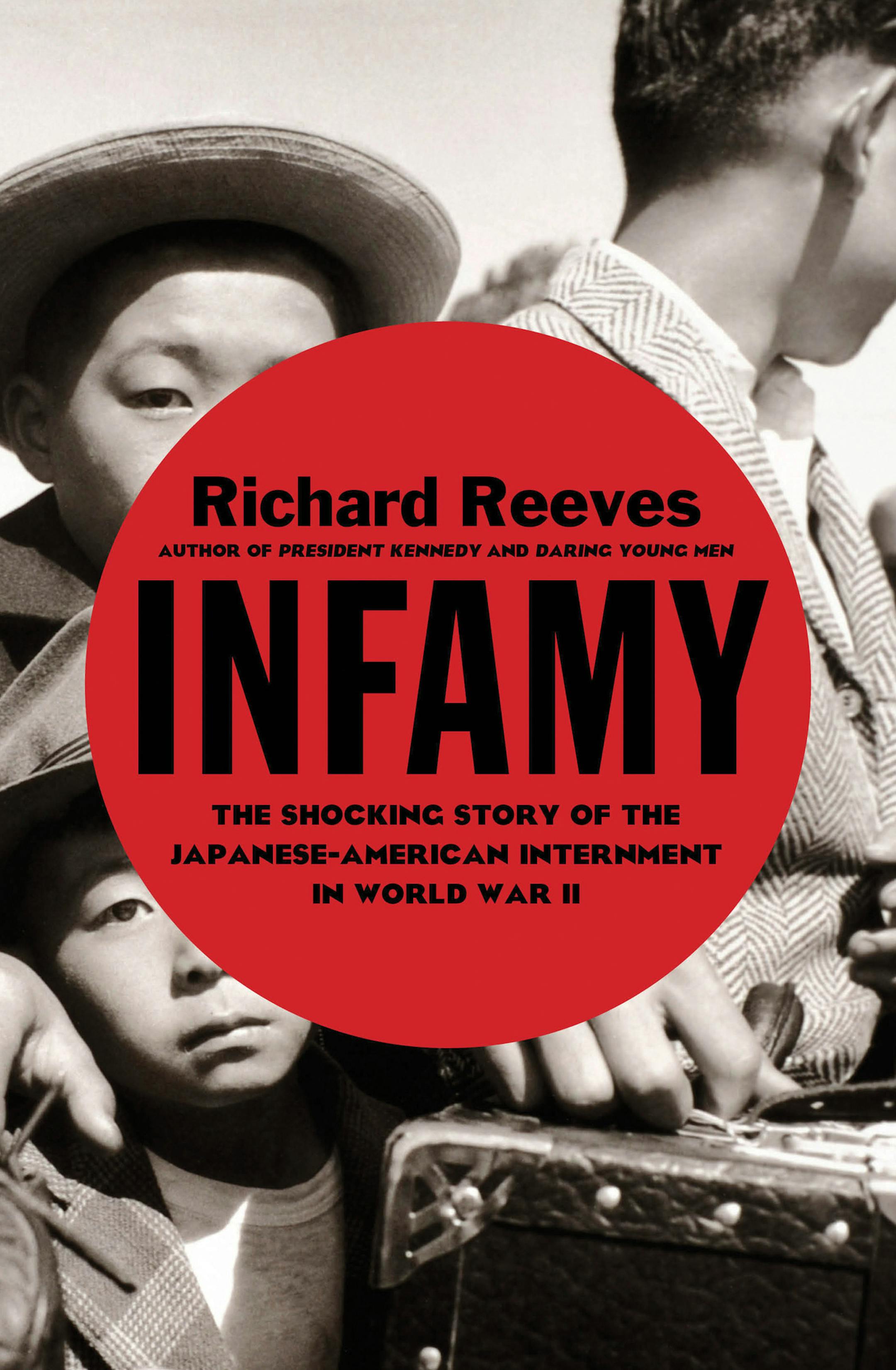 "Infamy," by Richard Reeves