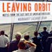 "Leaving Orbit," by Margaret Lazarus Dean