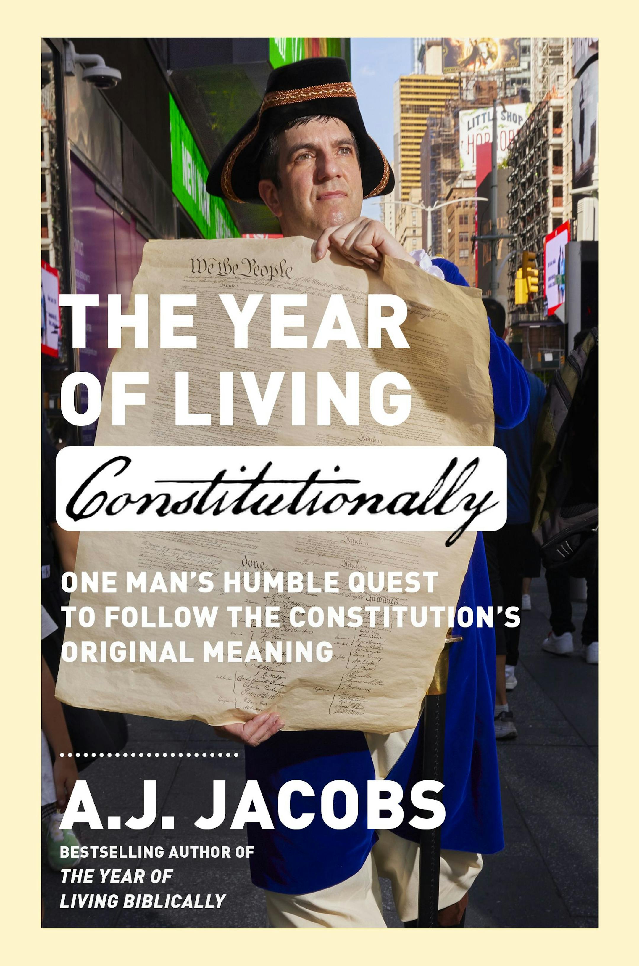 cover of The Year of Living Constitutionally features author AJ Jacobs in Founding Father garb