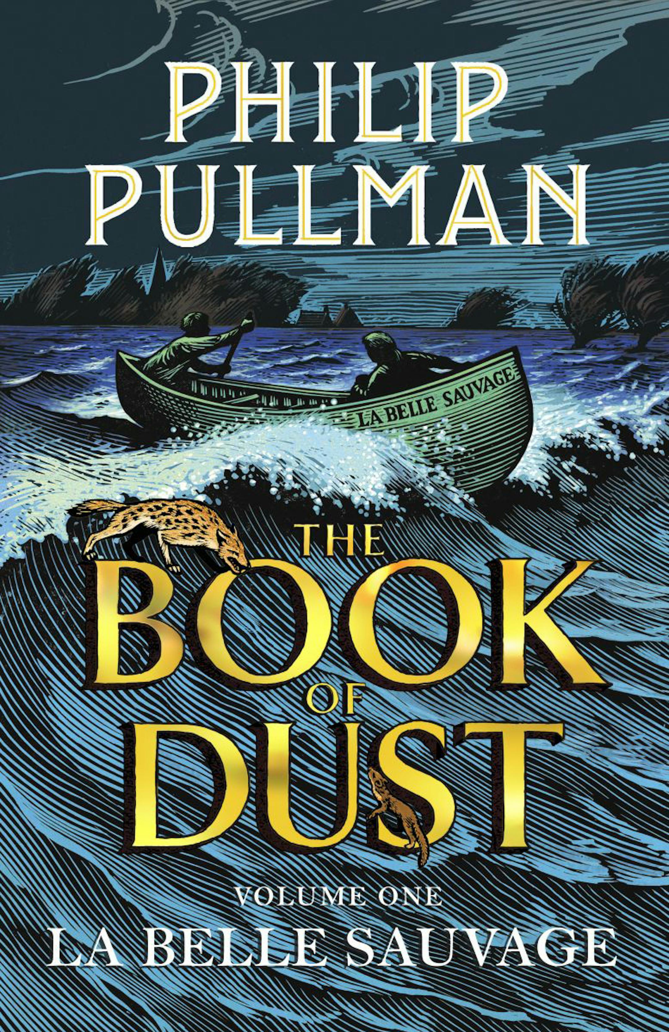 The Book of Dust: La Belle Sauvage by Philip Pullman