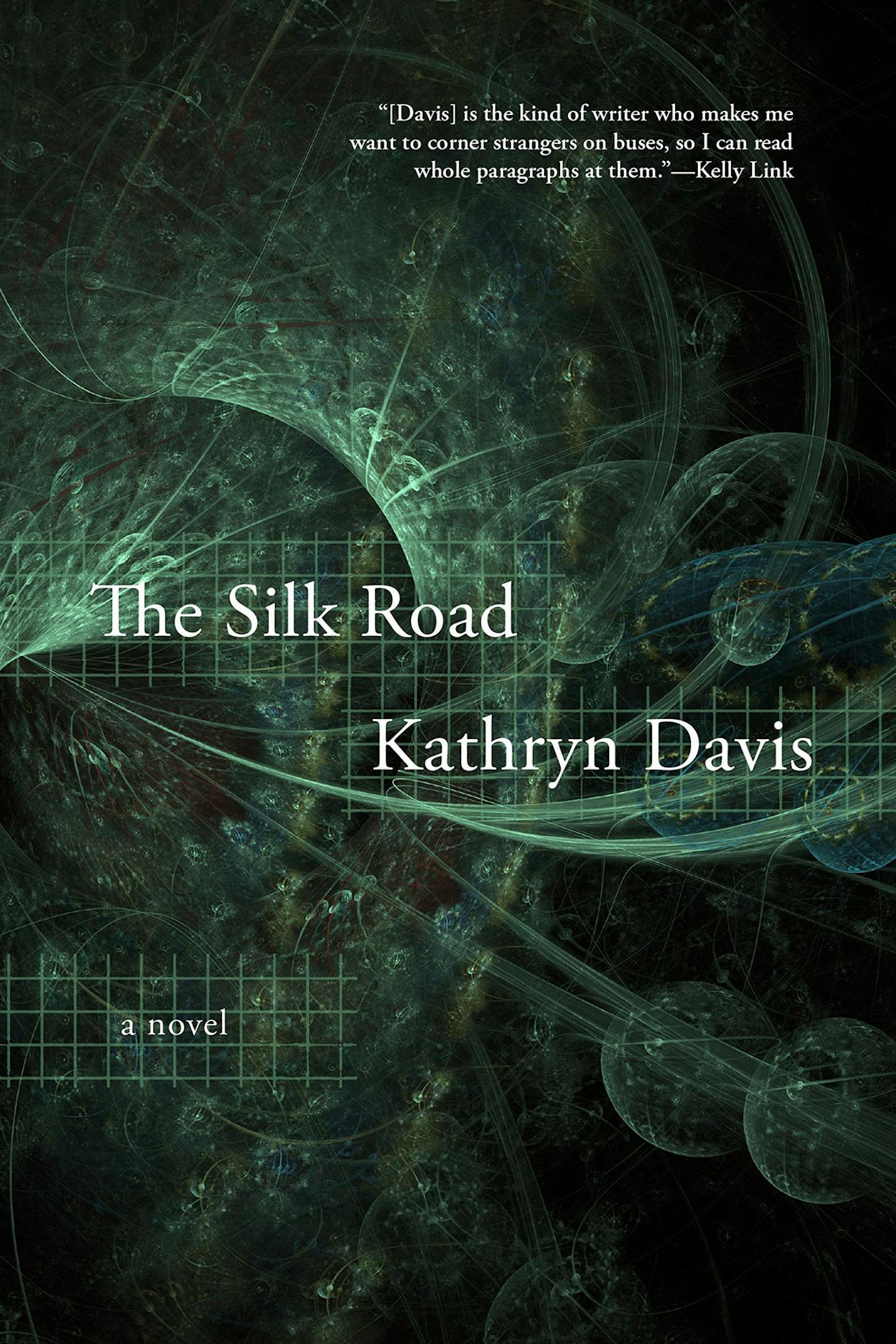 "The Silk Road" by Kathryn Davis