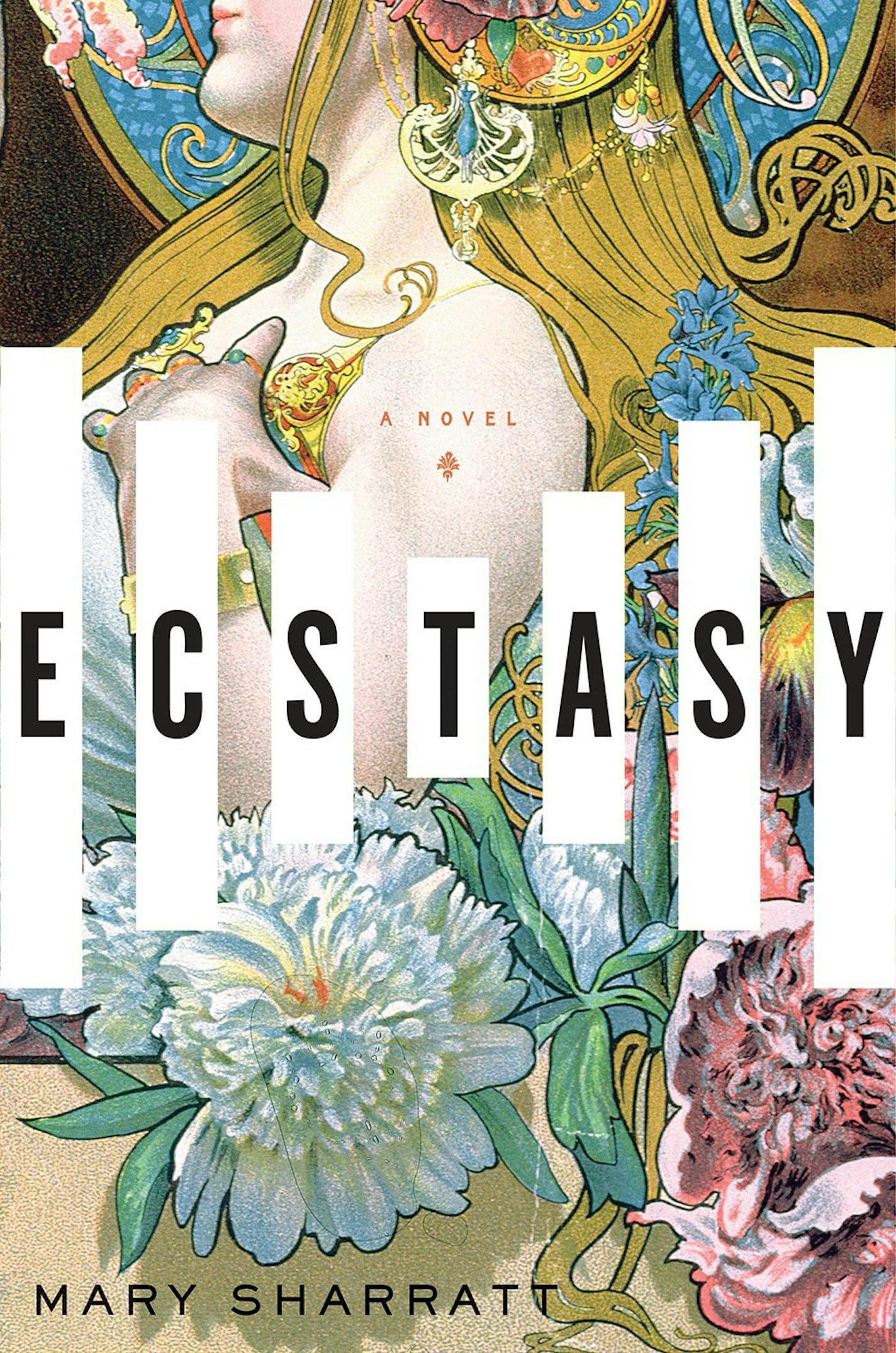 Ecstasy, by Mary Sharratt