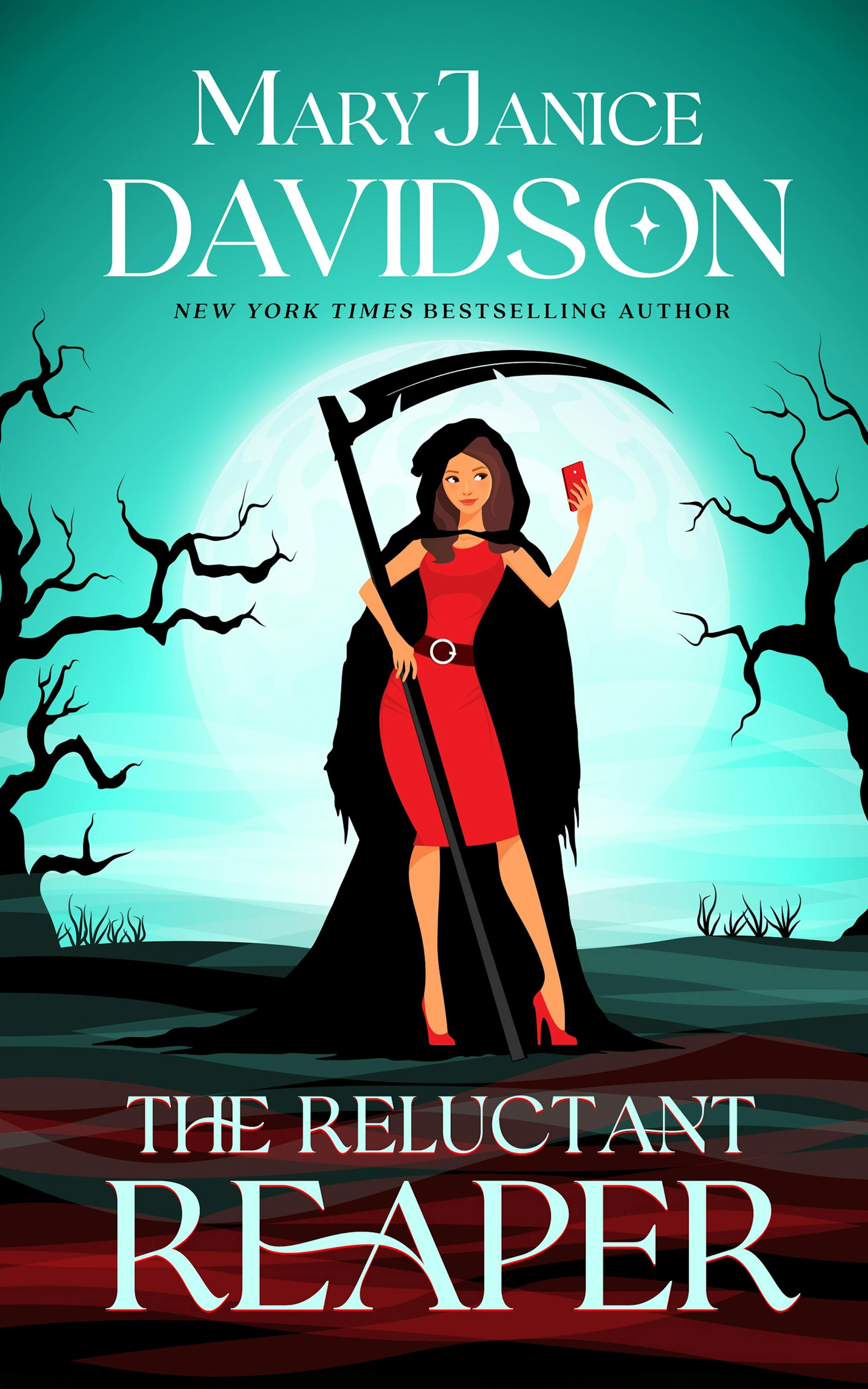cover of The Reluctant Reaper is a cartoon of a woman in a red dress, holding a scythe and her cellphone