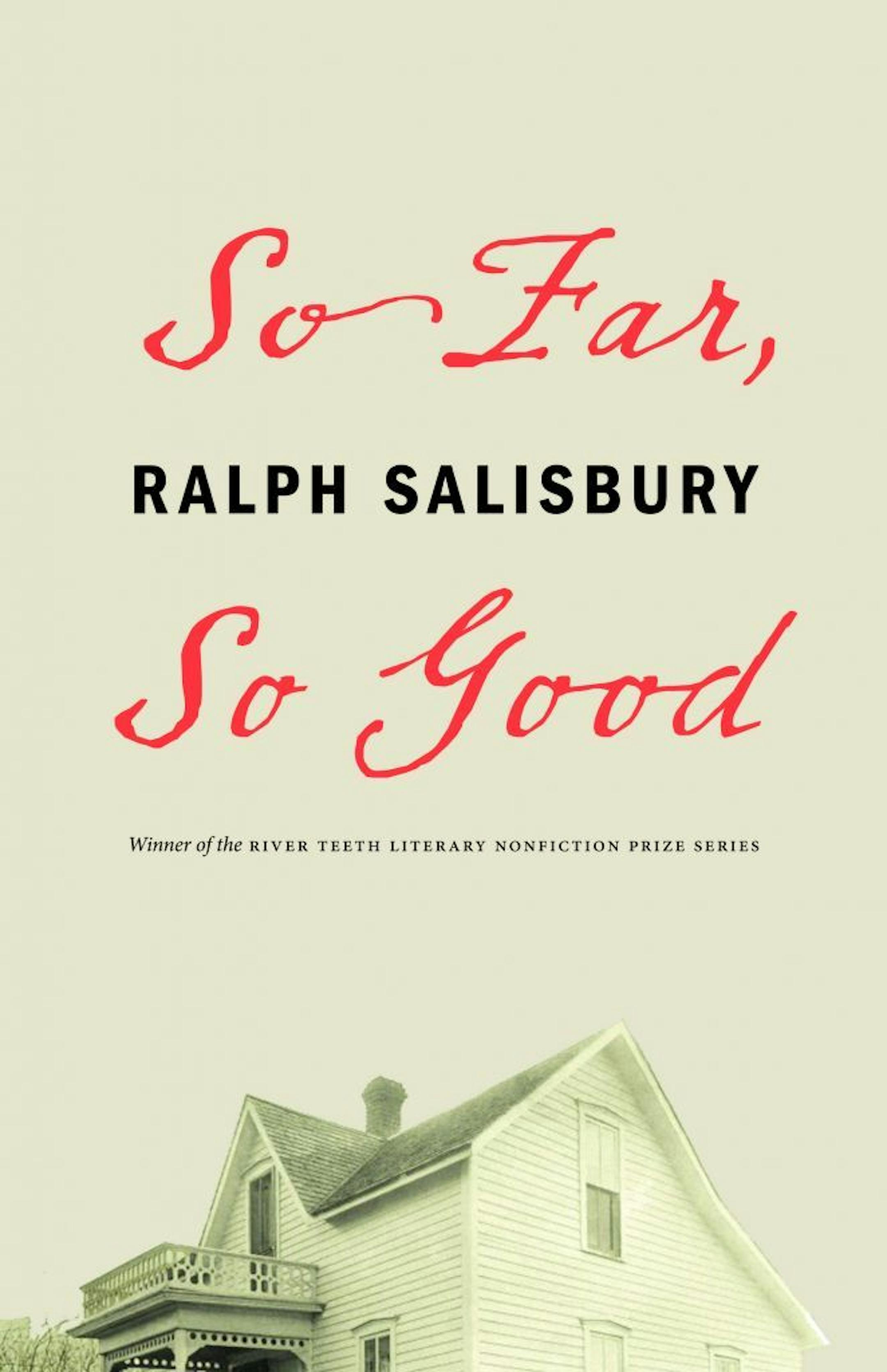 "So Far, So Good," by Ralph Salisbury.