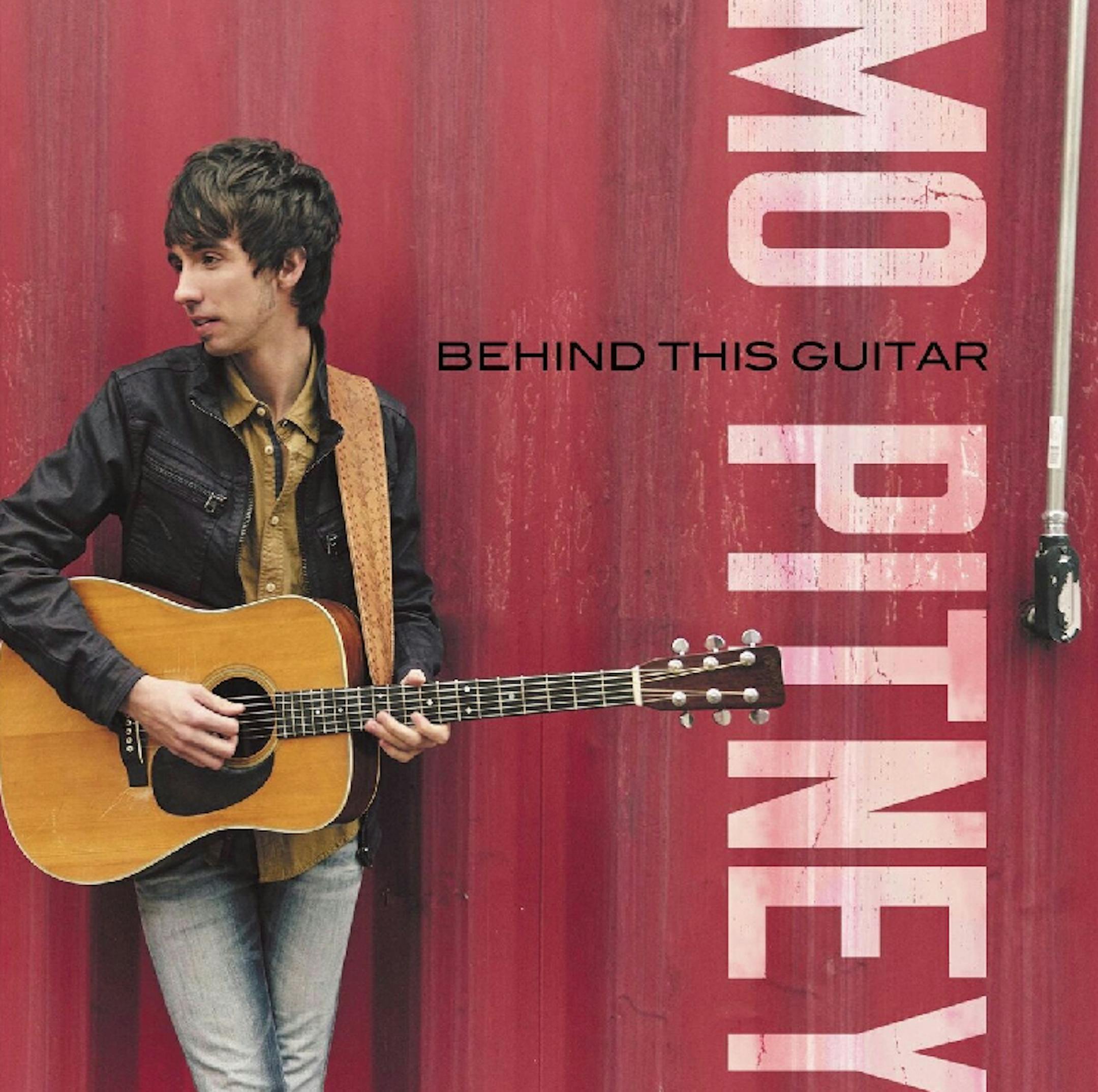 Mo Pitney, &#xec;Behind This Guitar&#xee;