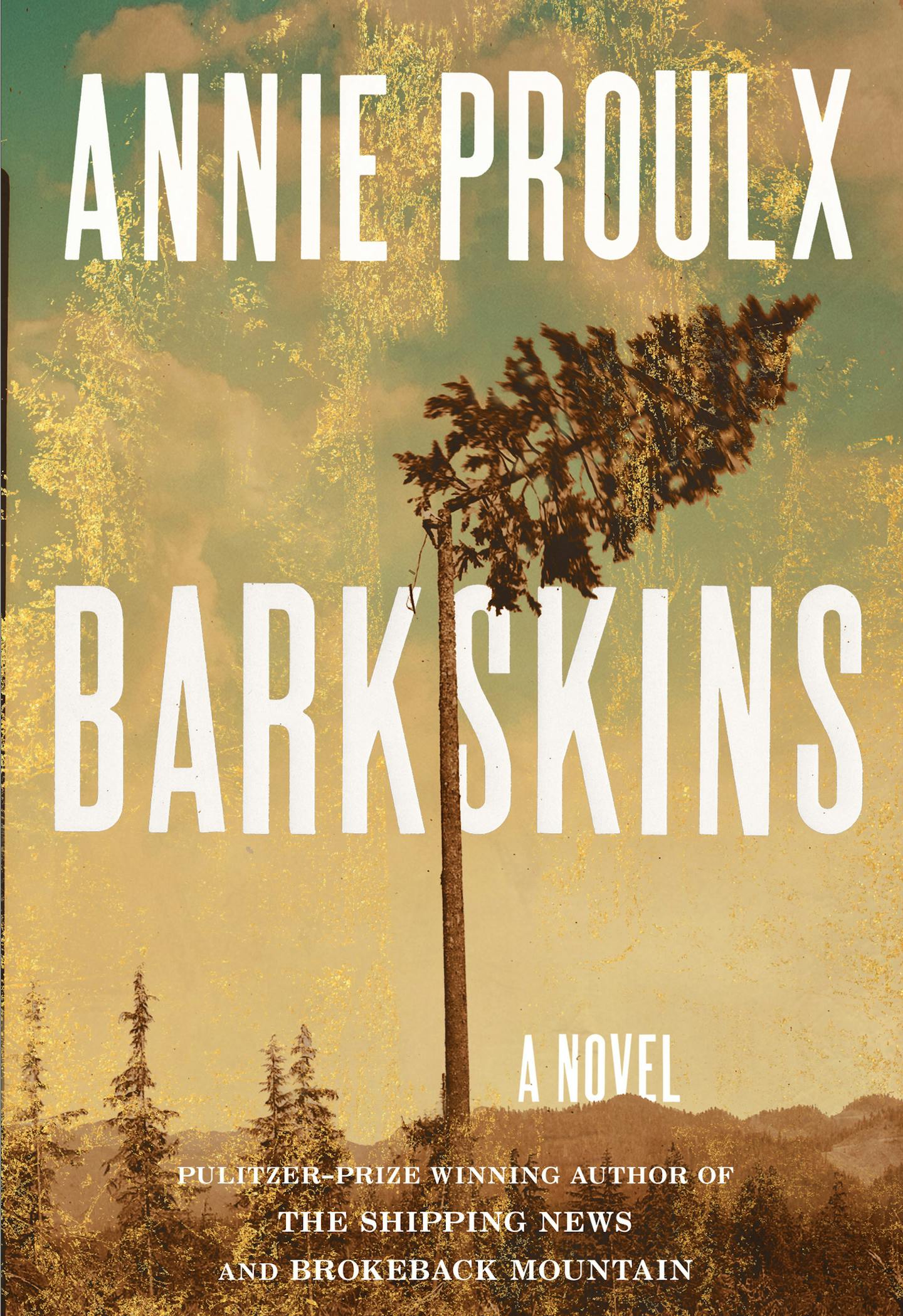 "Barkskins," by Annie Proulx