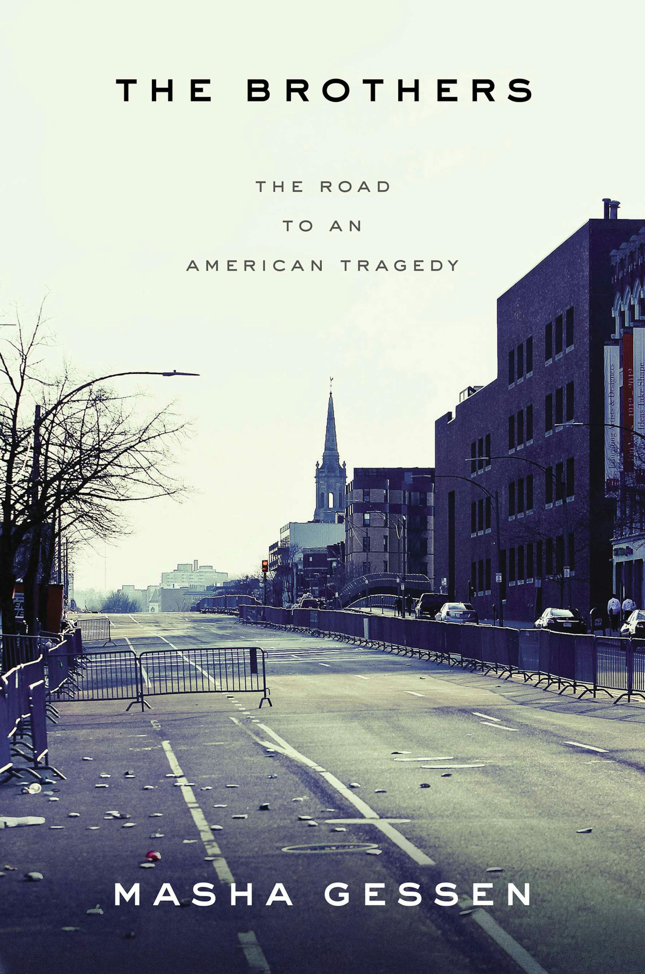 "The Brothers: The Road to an American Tragedy" by Masha Gessen