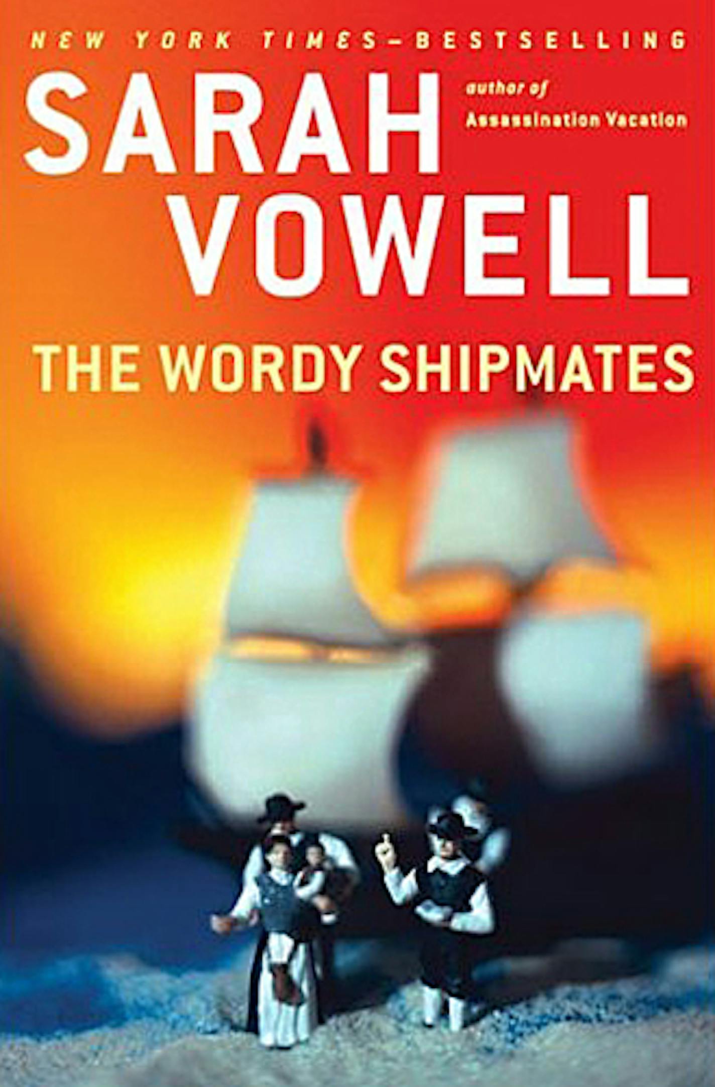 The Wordy Shipmates by Sarah Vowell