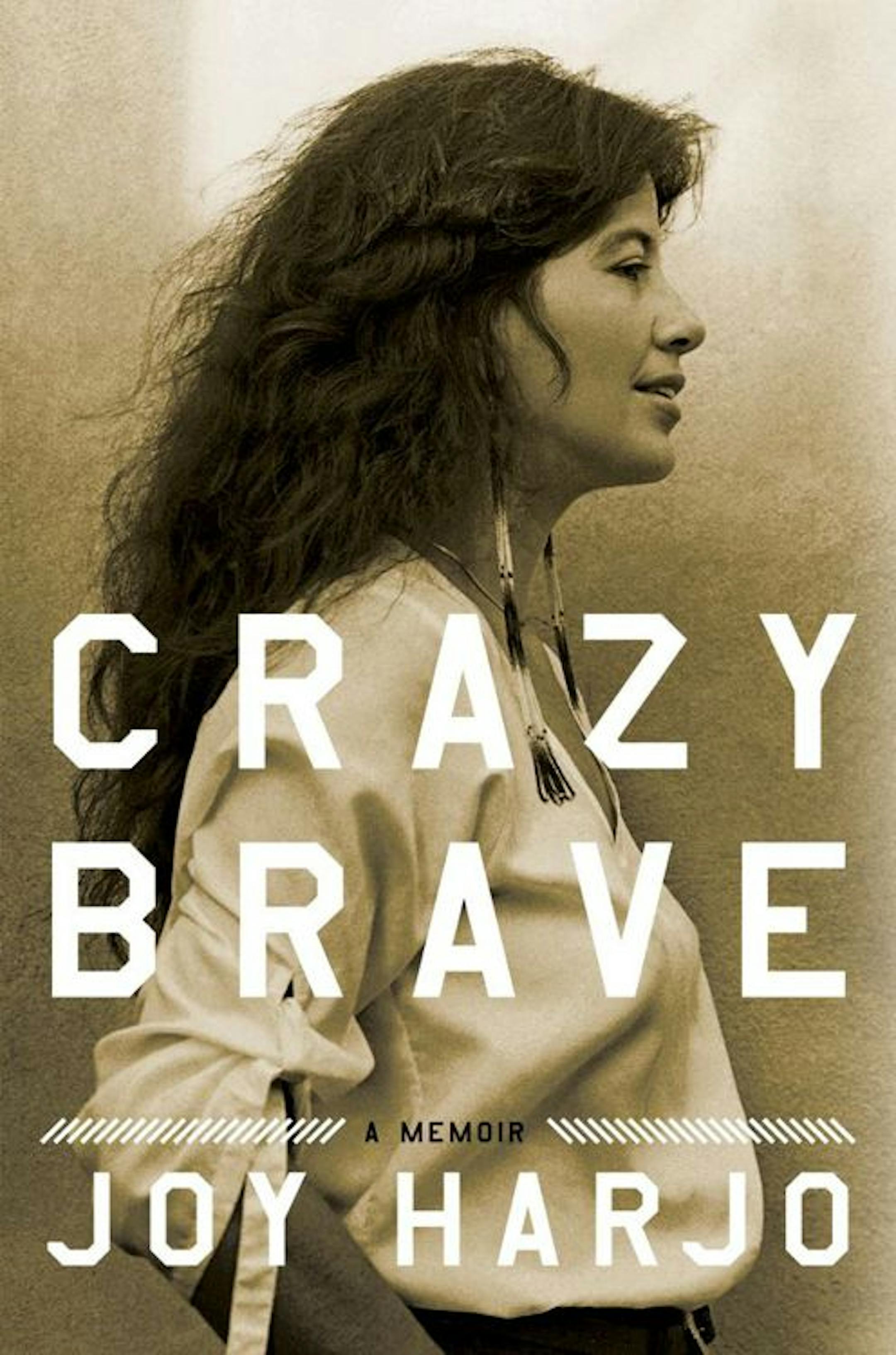 CRAZY BRAVE By: Joy Harjo.