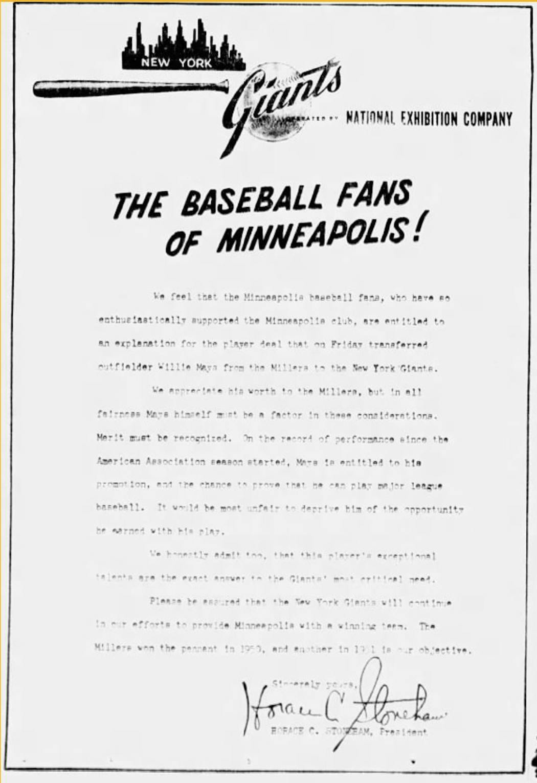 In a letter published May 27, 1951 in the Minneapolis Tribune, New York Giants owner Horace Stoneham wrote Minneapolis Millers fans were 