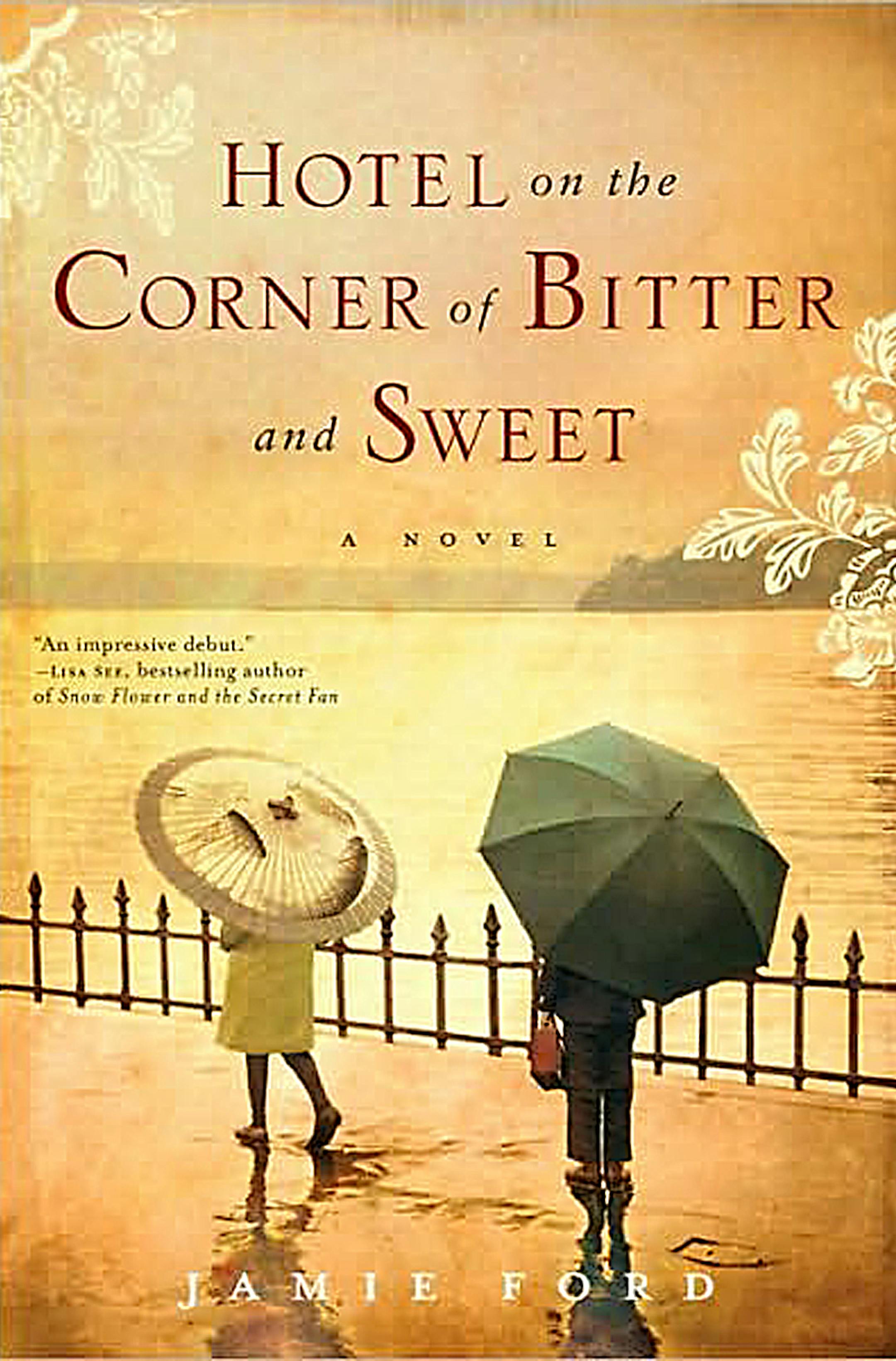 Hotel on the Corner of Bitter and Sweet by Jamie Ford