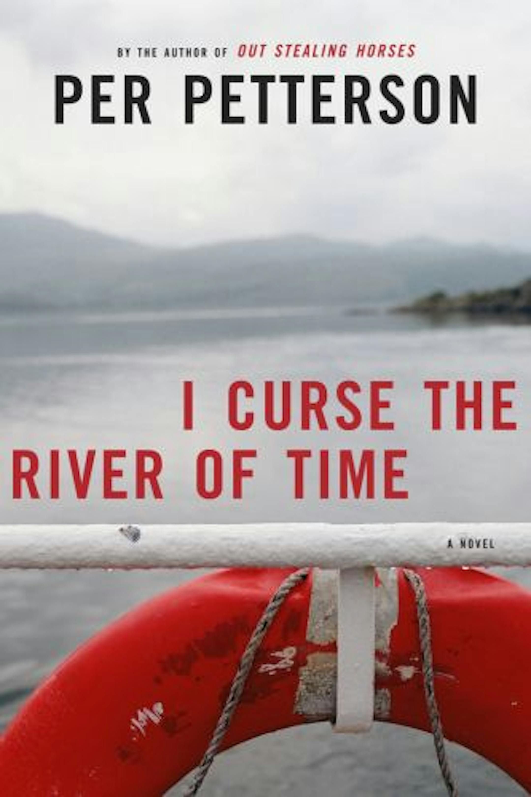 I Curse the River of Time by Per Petterson