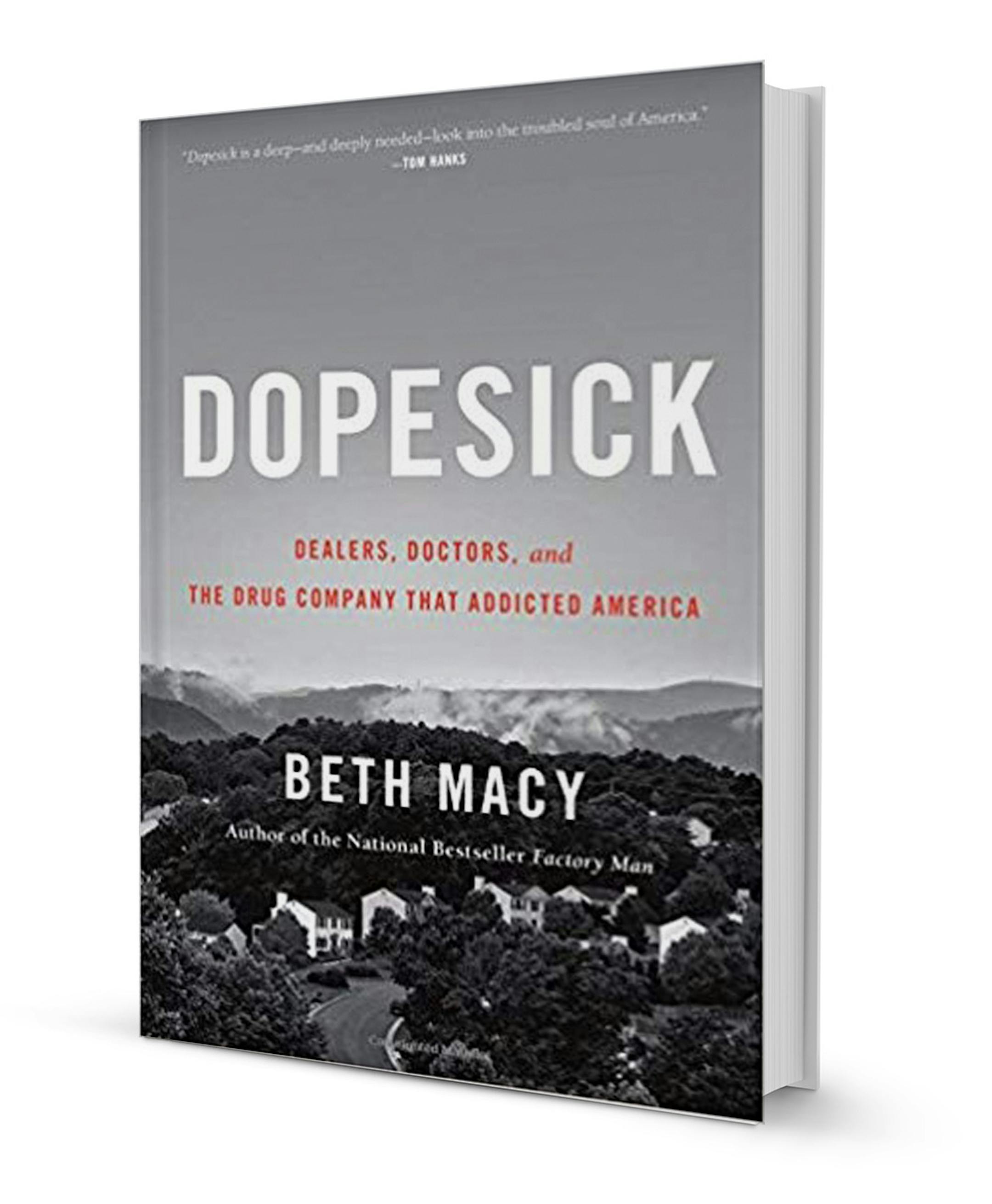 "Dopesick" by Beth Macy