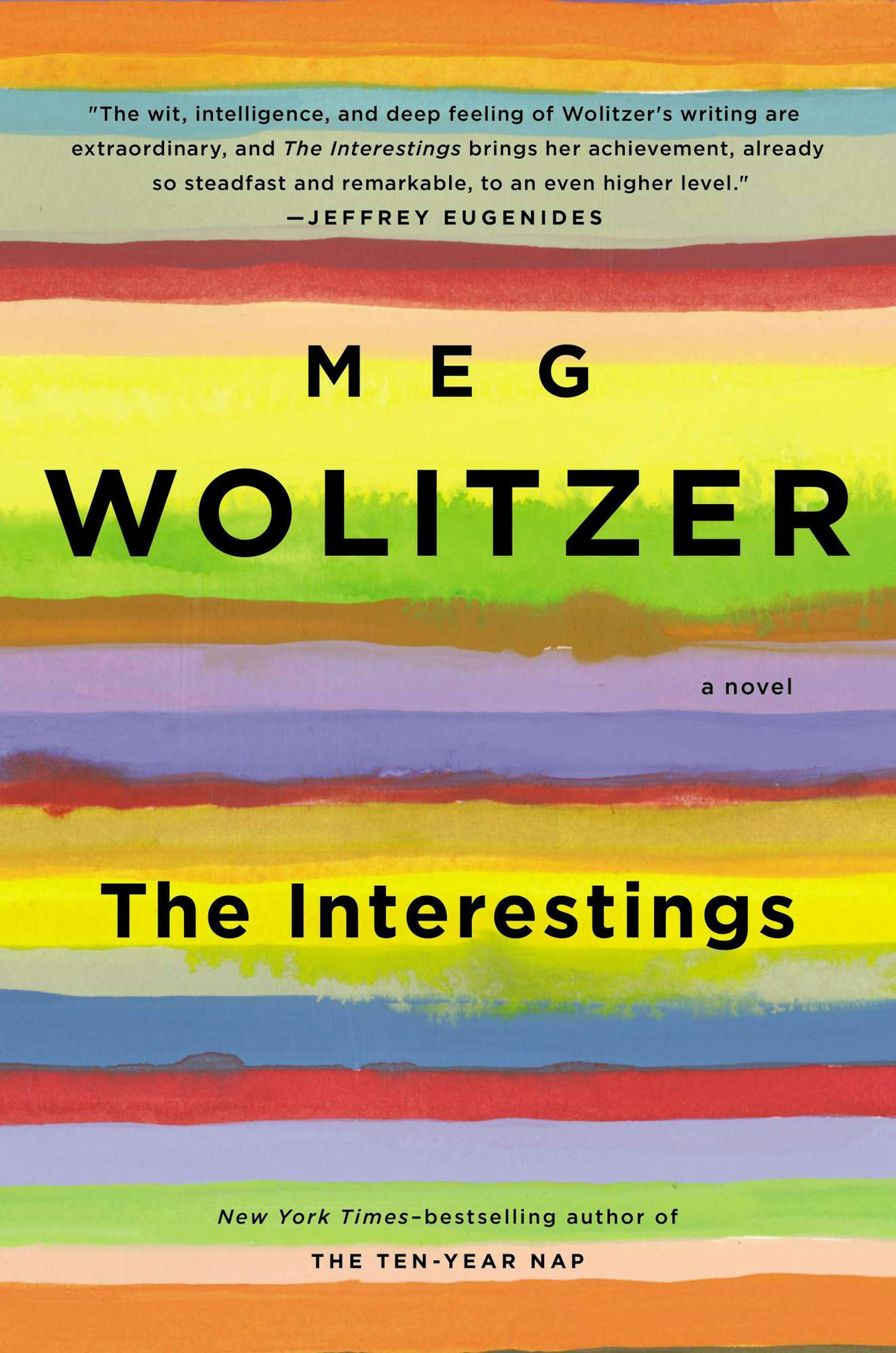 "The Interestings," by Meg Wolitzer.