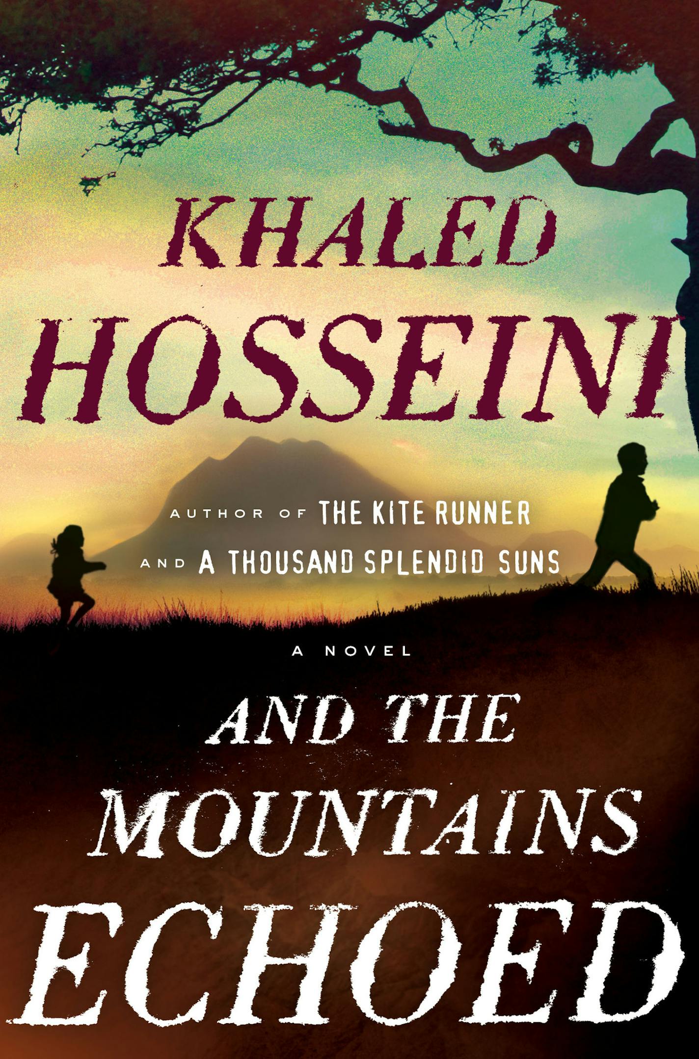 "And the Mountains Echoed," by Khaled Hosseini