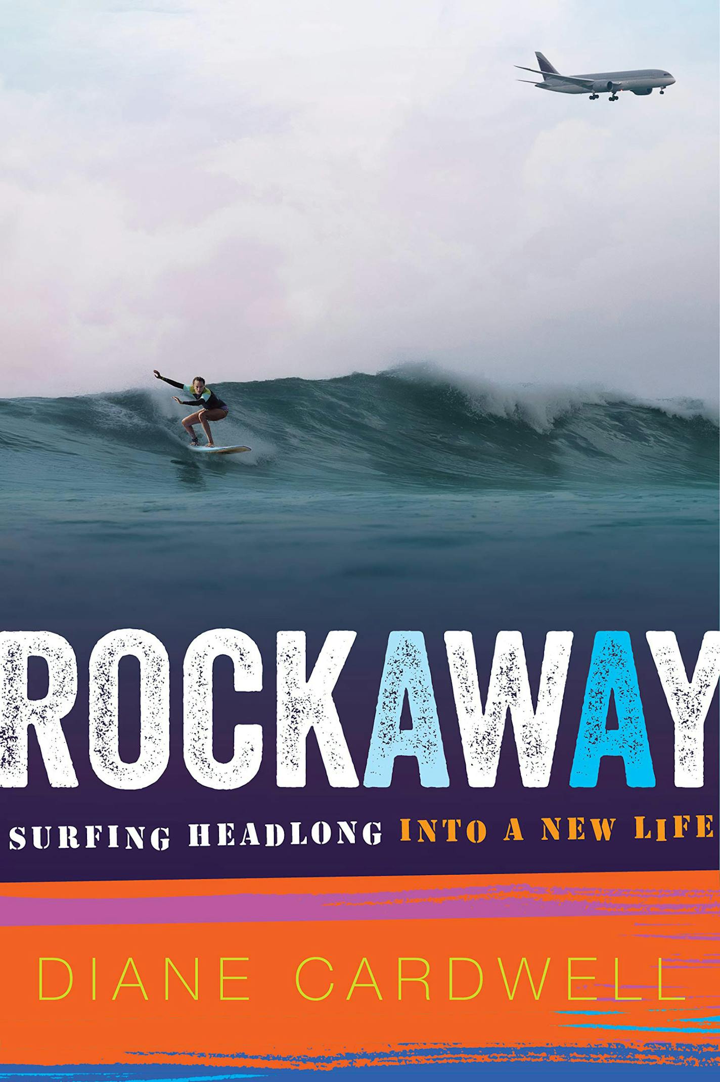 "Rockaway: Surfing Headlong into a New Life" by Diane Cardwell