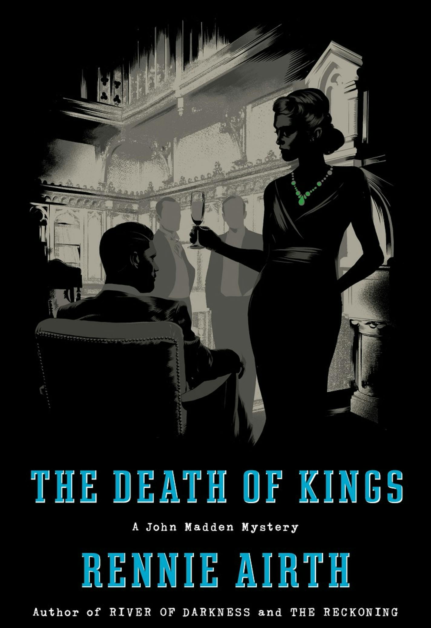 The Death of Kings by Rennie Airth