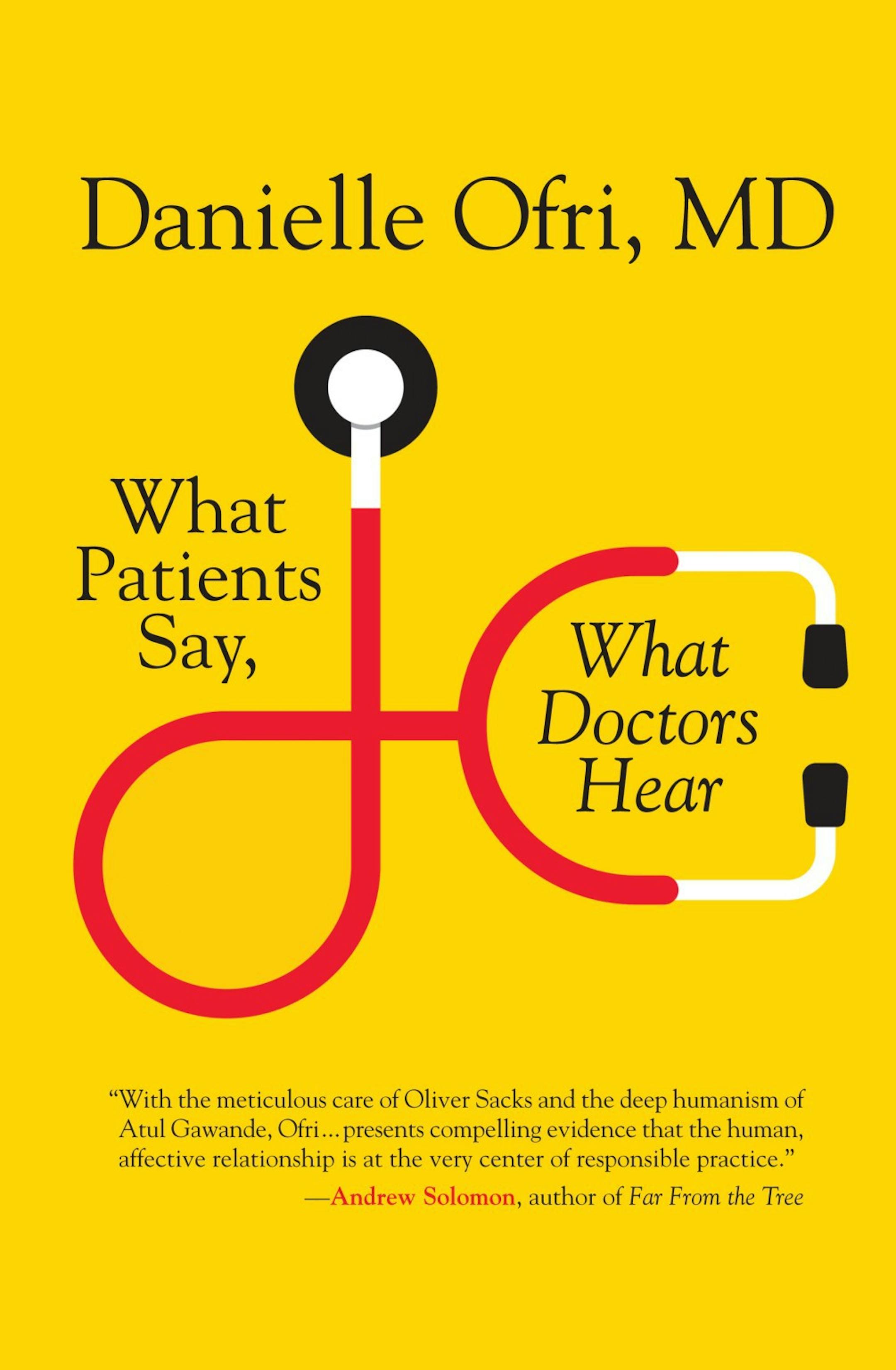 Book cover: "What Patients Say, What Doctors Hear," by Danielle Ofri. Beacon Press.