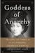 "Goddess of Anarchy" by Jacqueline Jones