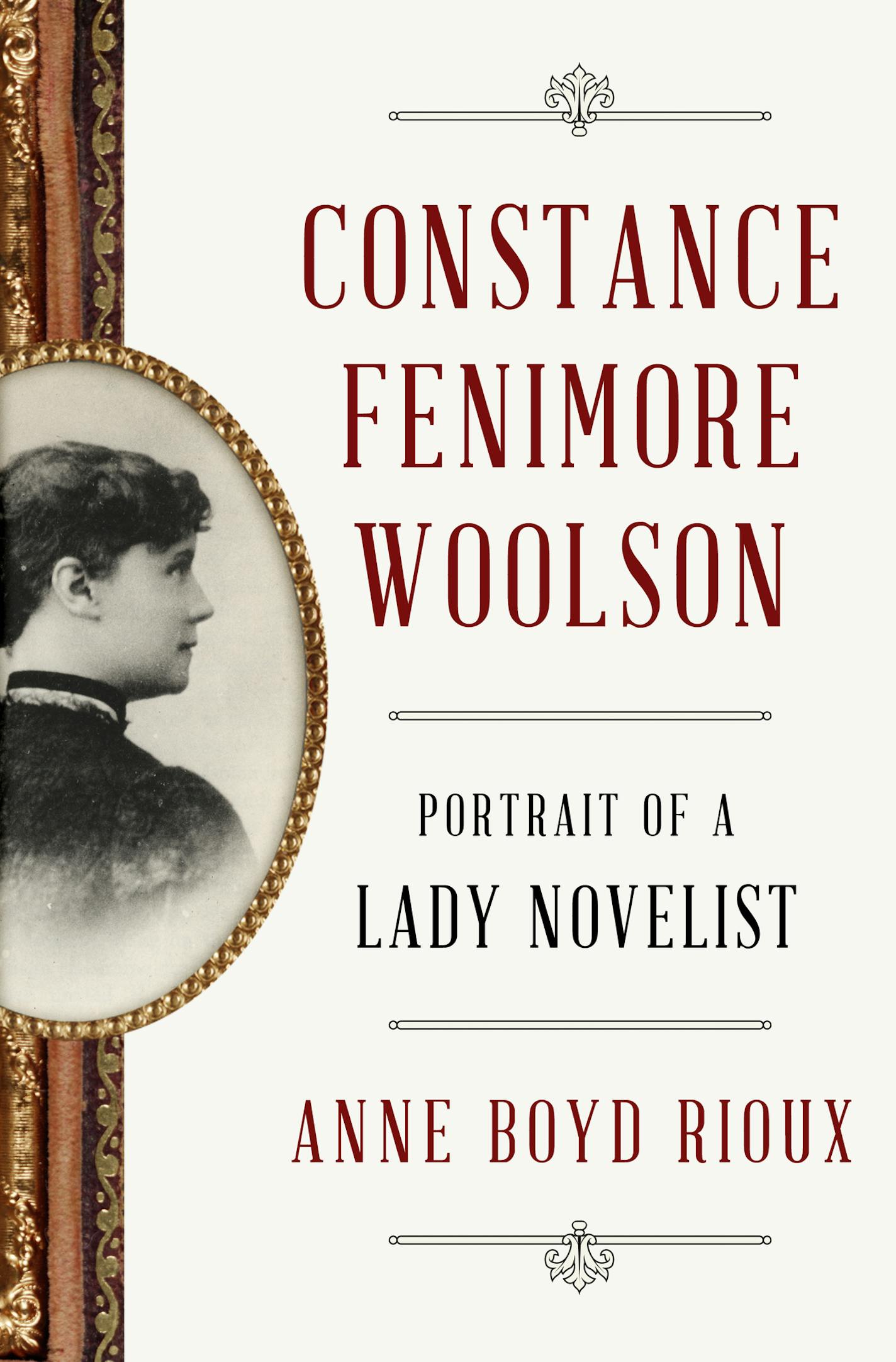 "Constance Fenimore Woolson," by Anne Boyd Rioux