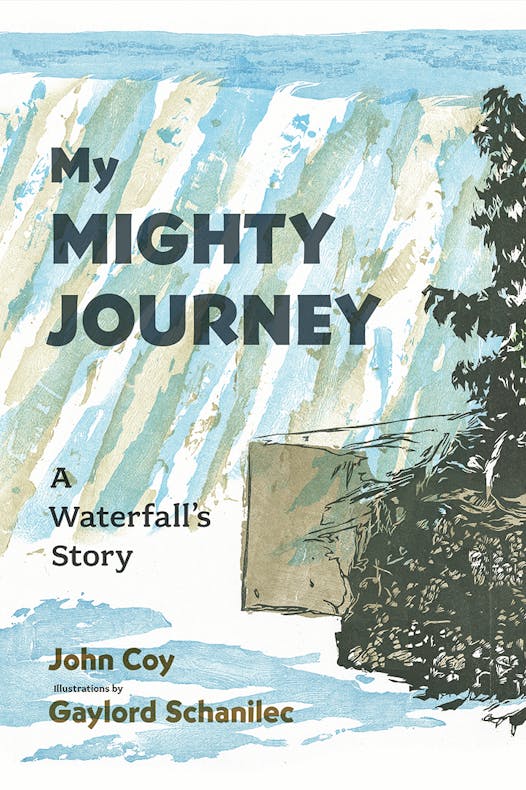 My MIghty Journey by John Coy, illustrated by Gaylord Schanilec