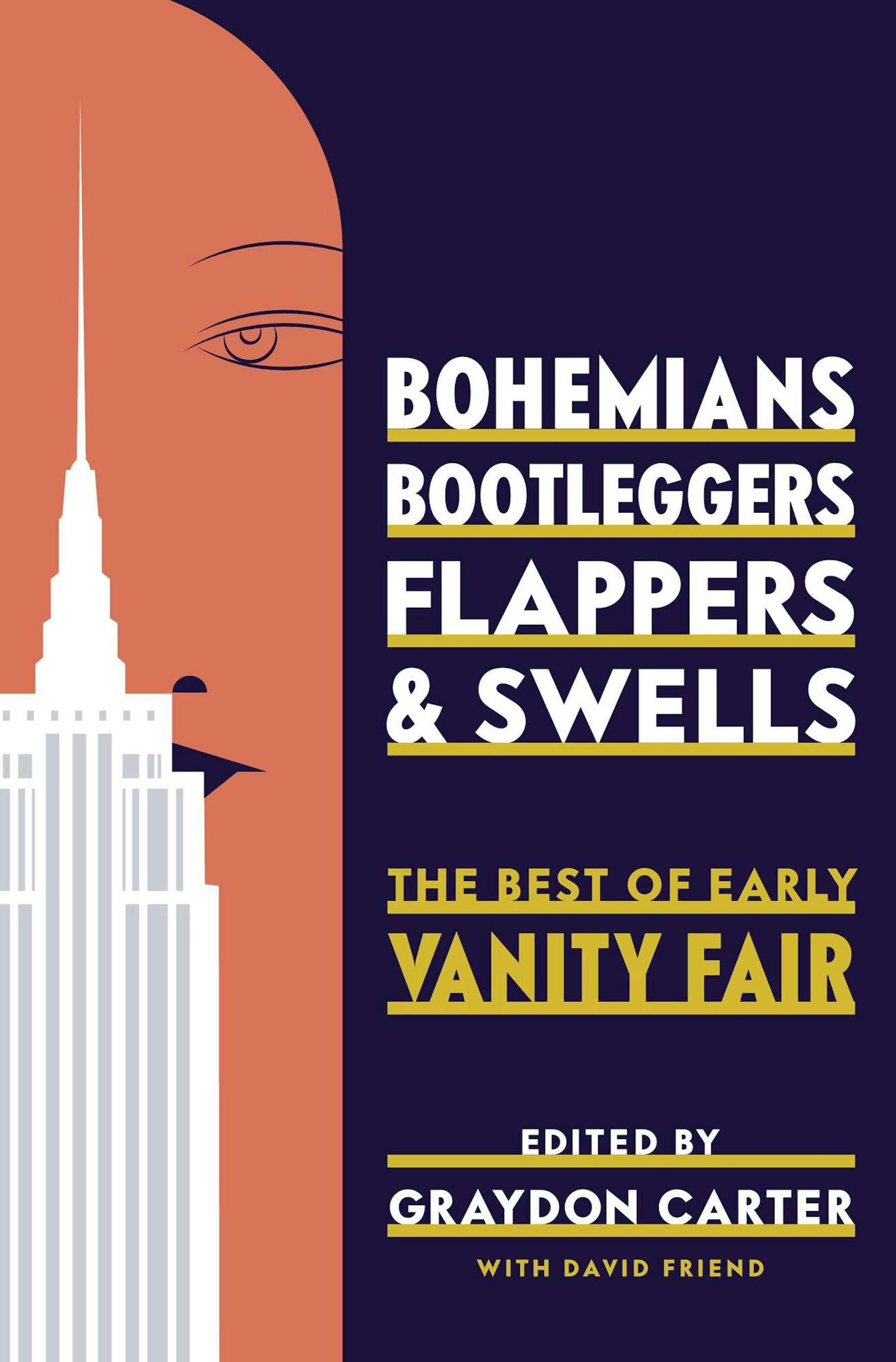 "Bohemians, Bootleggers, Flappers and Swells: The Best of Early Vanity Fair," edited by Graydon Carter