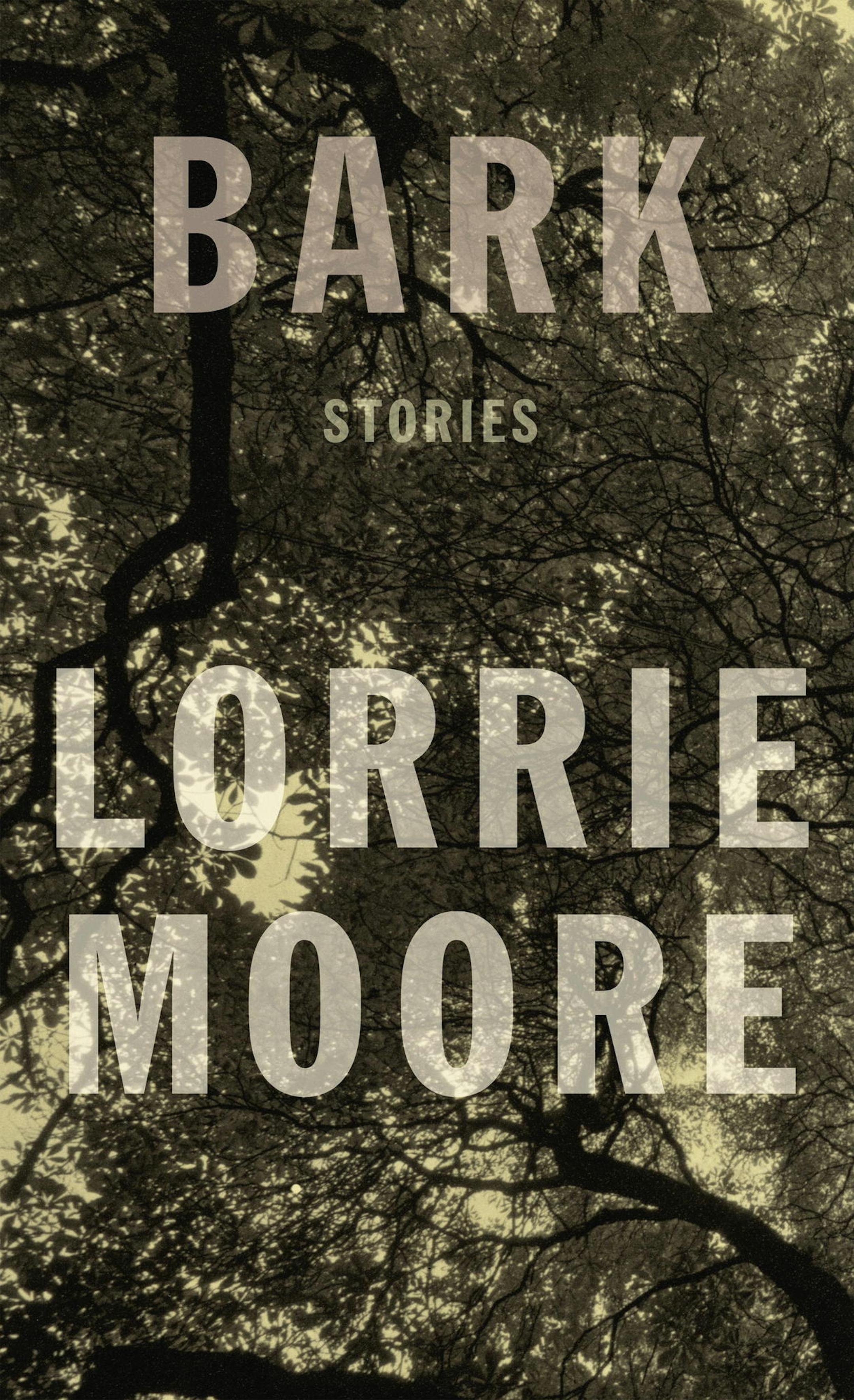 "Bark," by Lorrie Moore