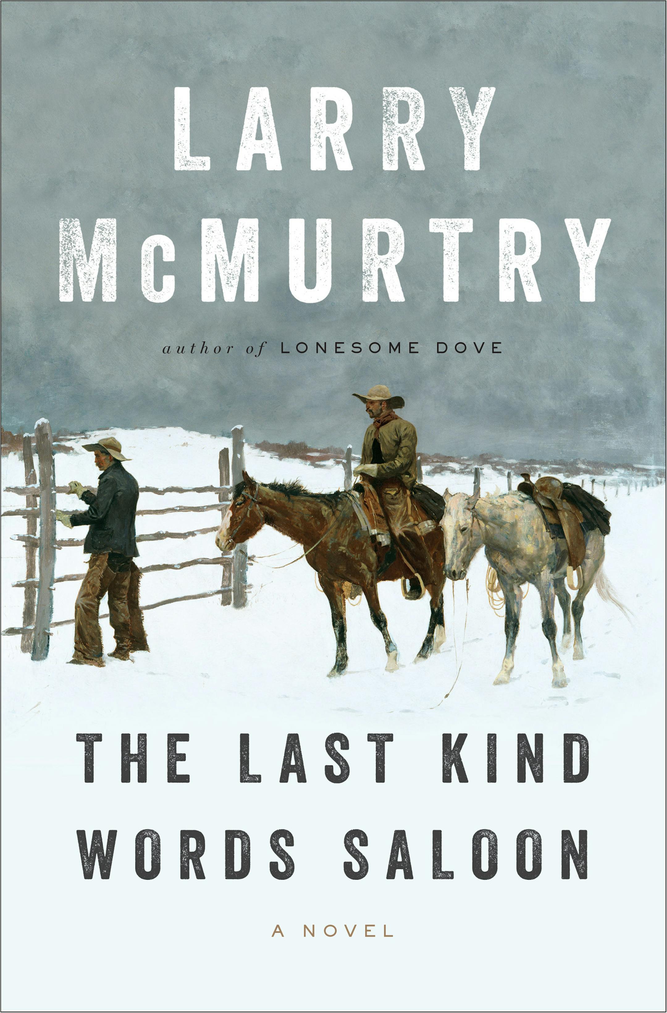 "The Last Kind Words Saloon," by Larry McMurtry
