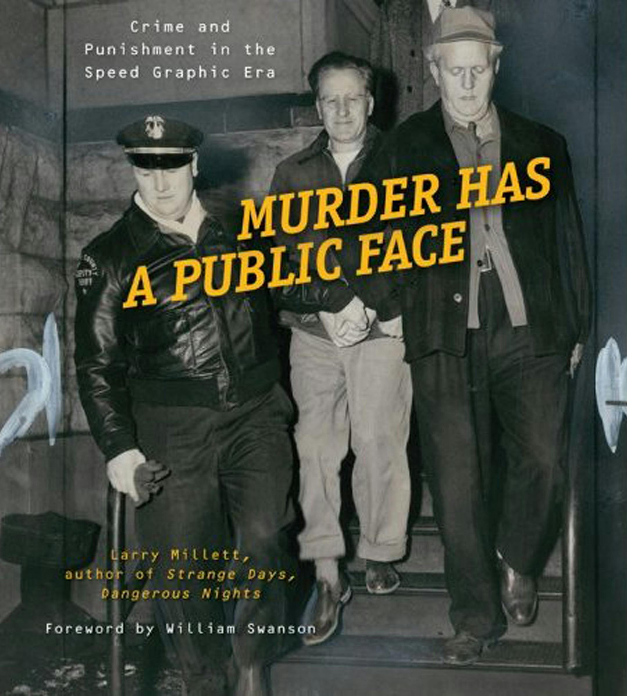 Murder Has A Public Face by Larry Millett