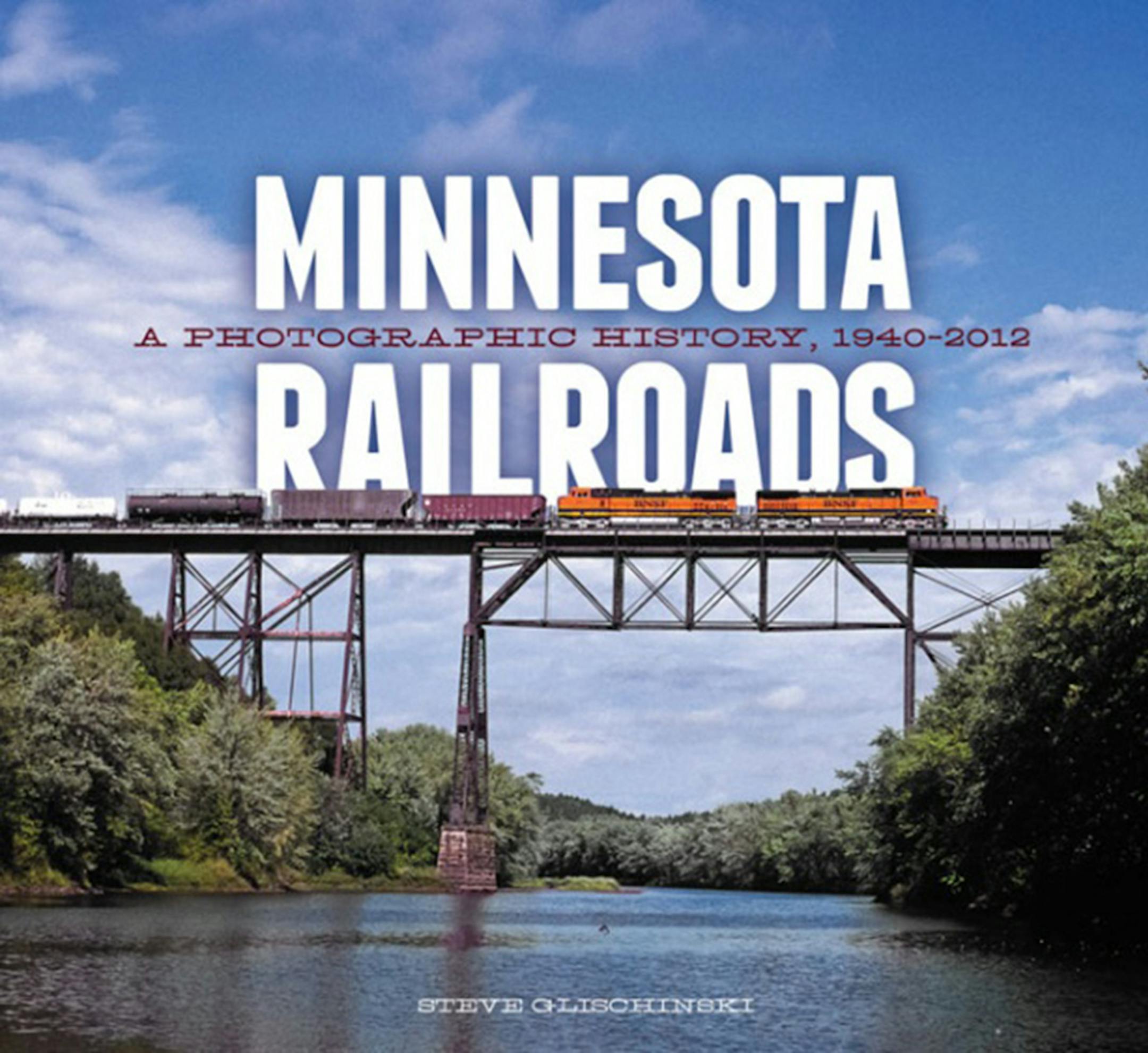 Minnesota Railroads by Steve Glischinski