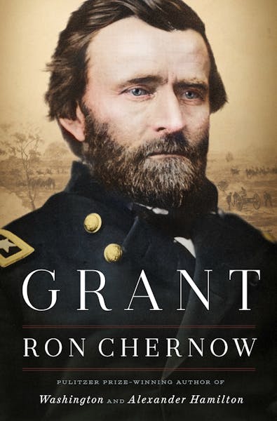 "Grant," a biography by Ron Chernow.