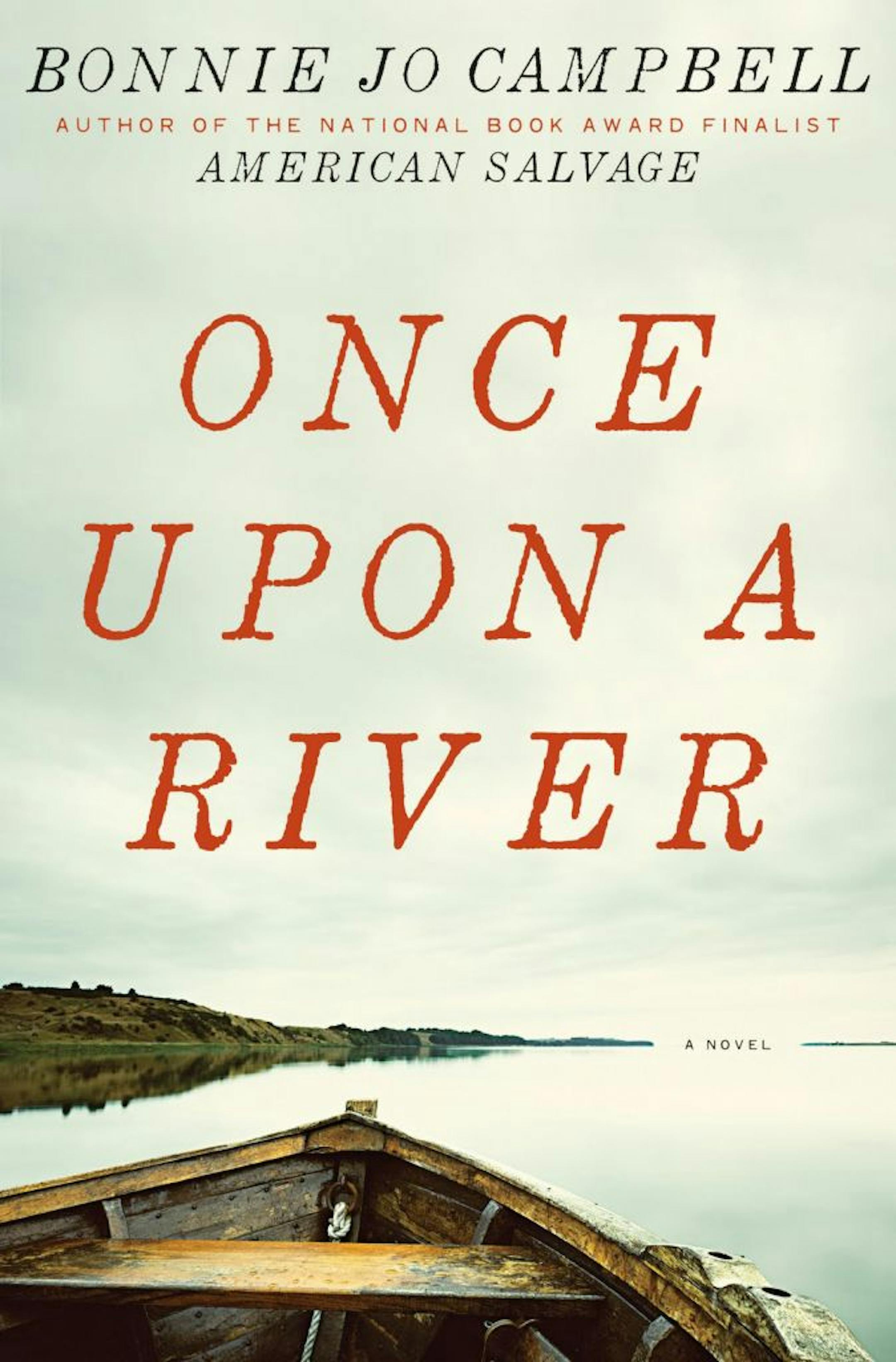 "Once Upon A River" by Bonnie Jo Campbell